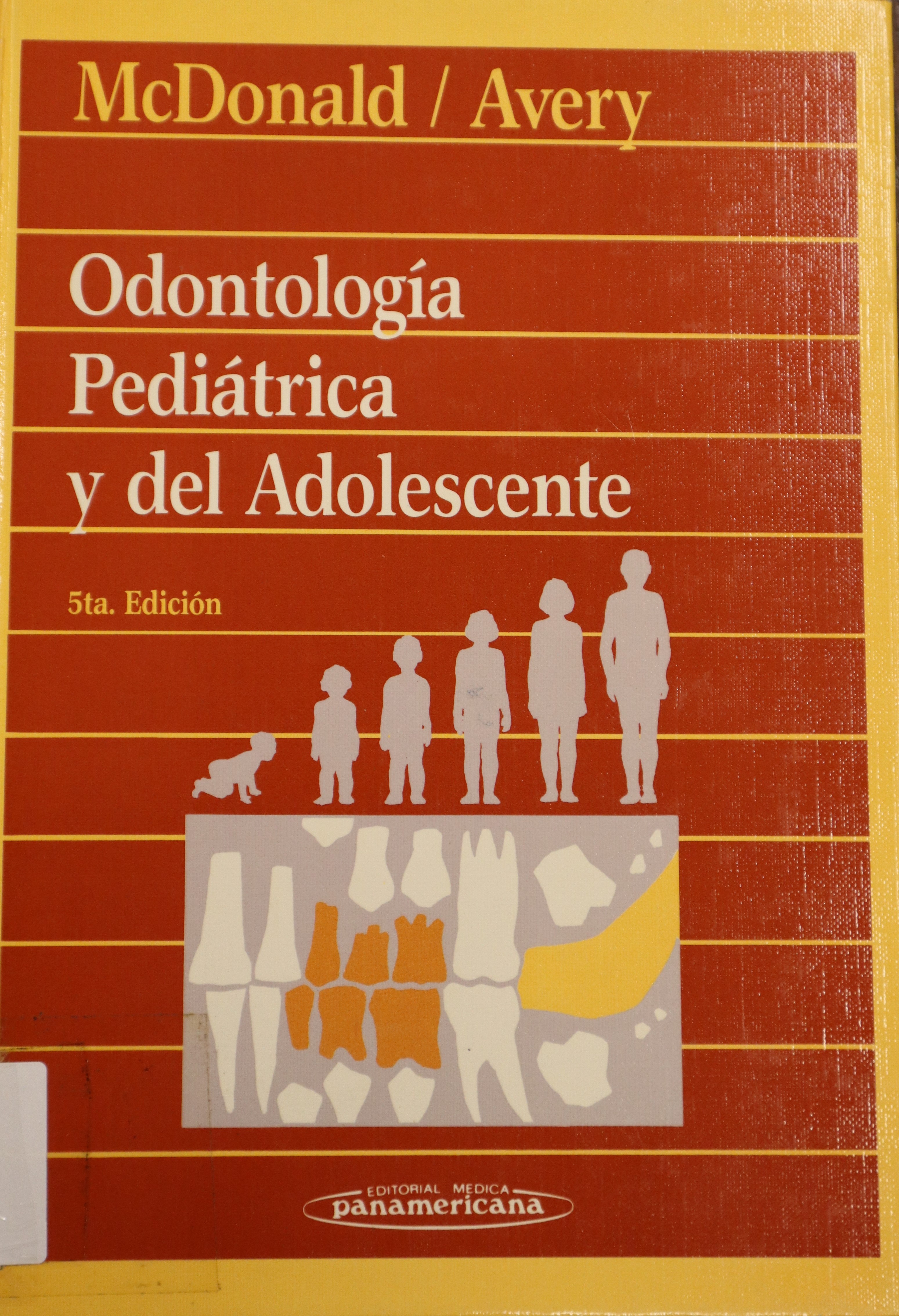 ODONTOLOGÍA PEDIÁTRICA Y DEL ADOLESCENTE 5ª EDICIÓN