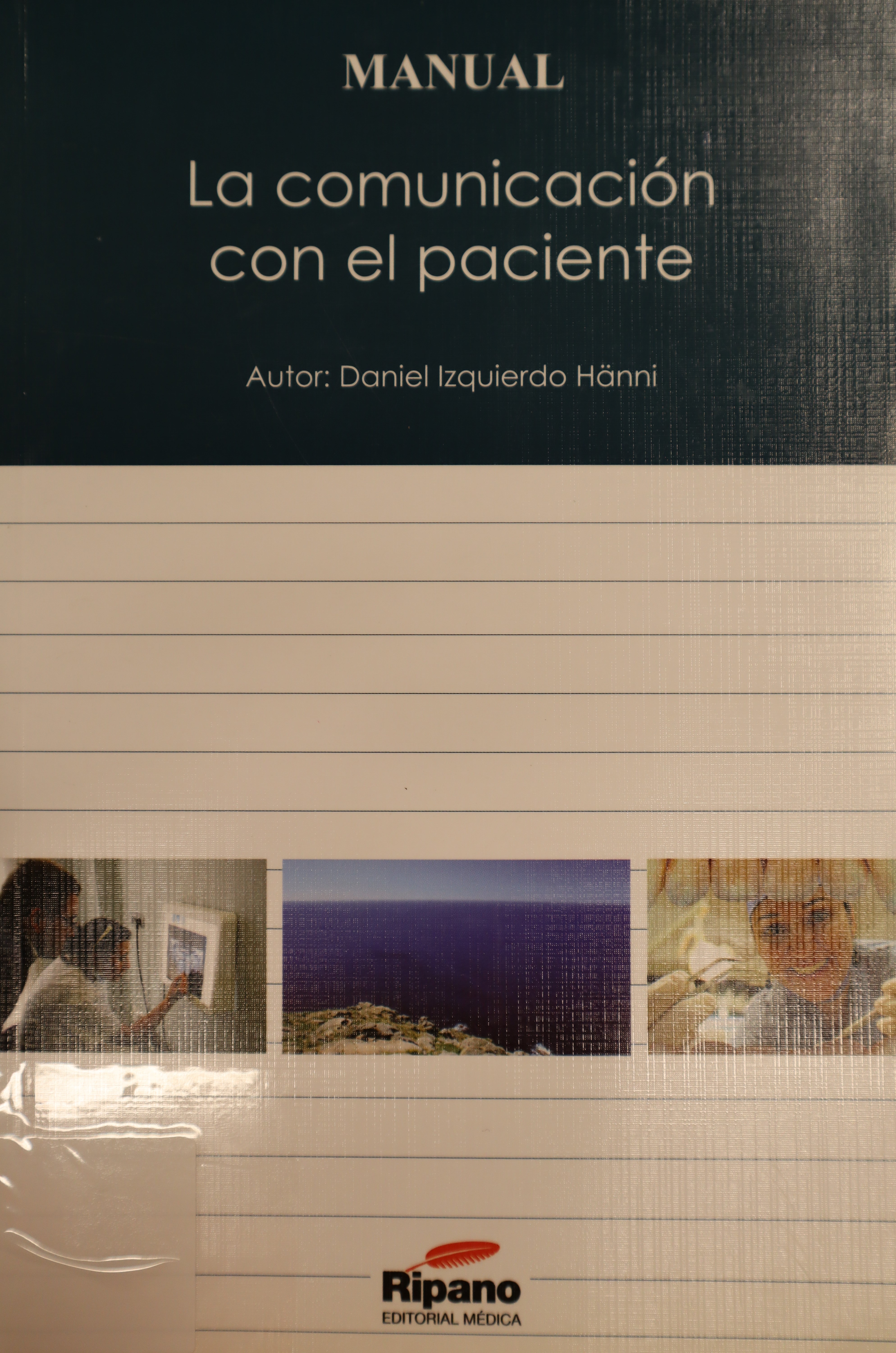MANUAL: LA COMUNICACIÓN CON EL PACIENTE