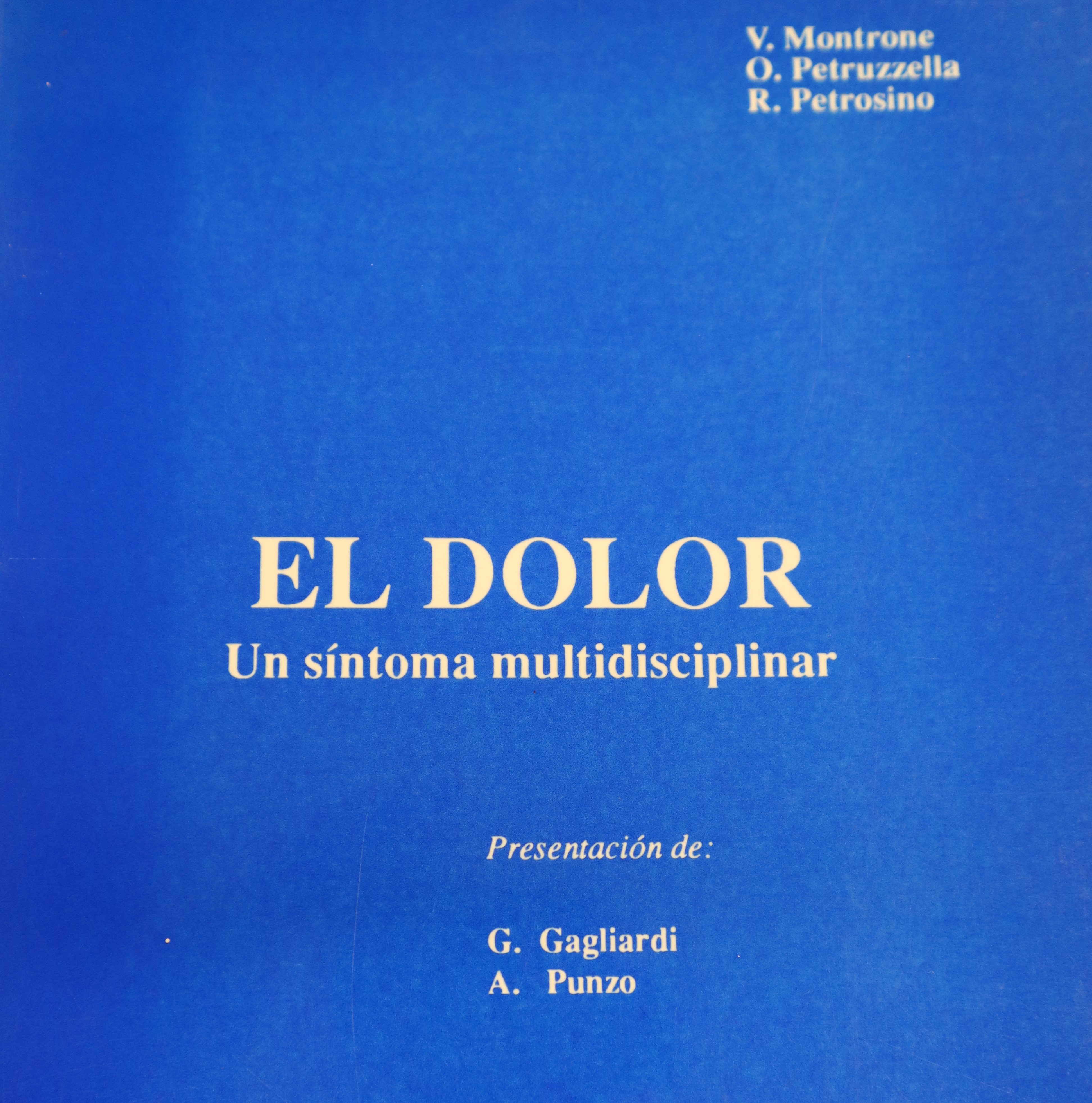 EL DOLOR: UN SÍNTOMA MULTIDISCIPLINAR