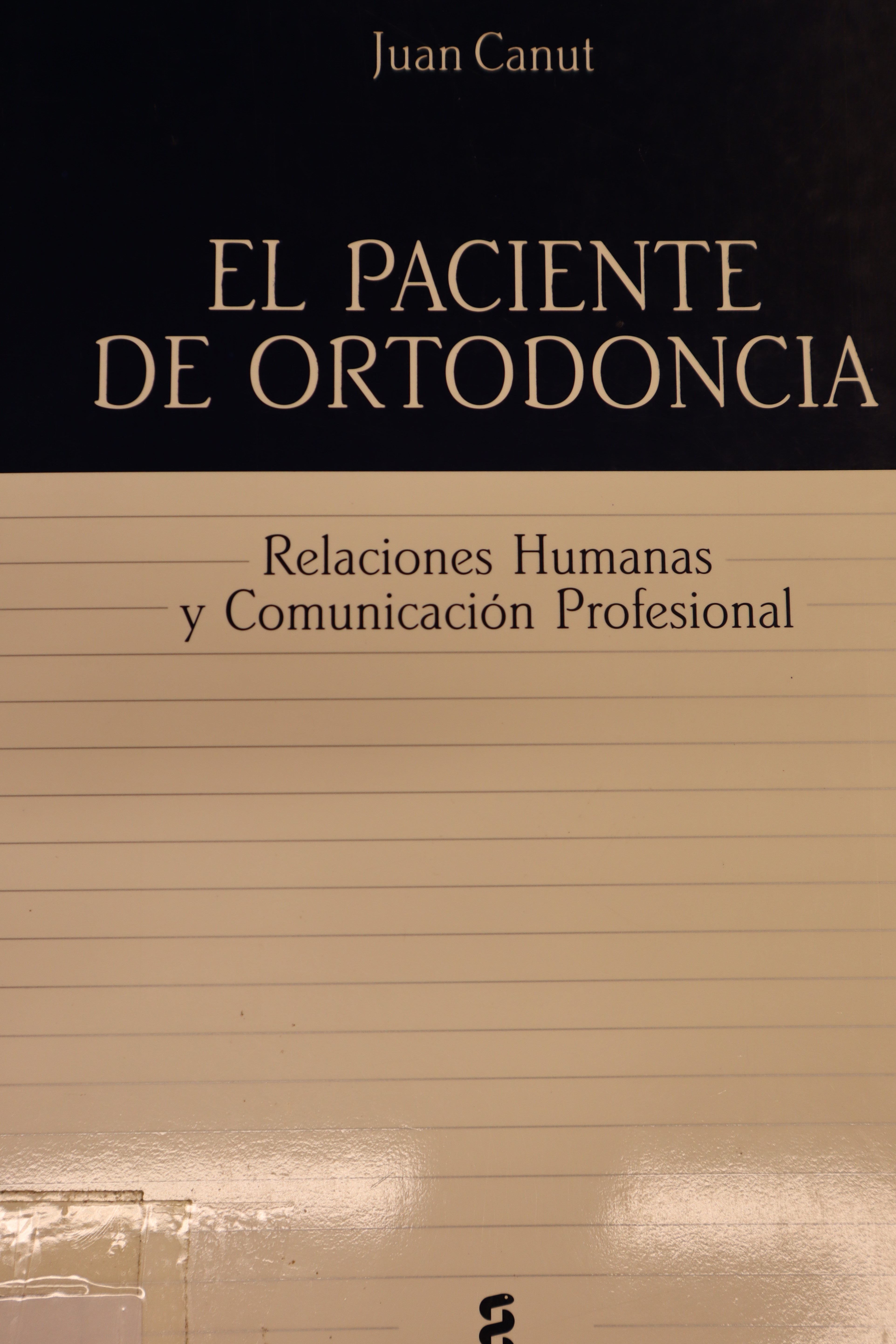 EL PACIENTE DE ORTODONCIA: RELACIONES HUMANAS Y COMUNICACIÓN PROFESIONAL