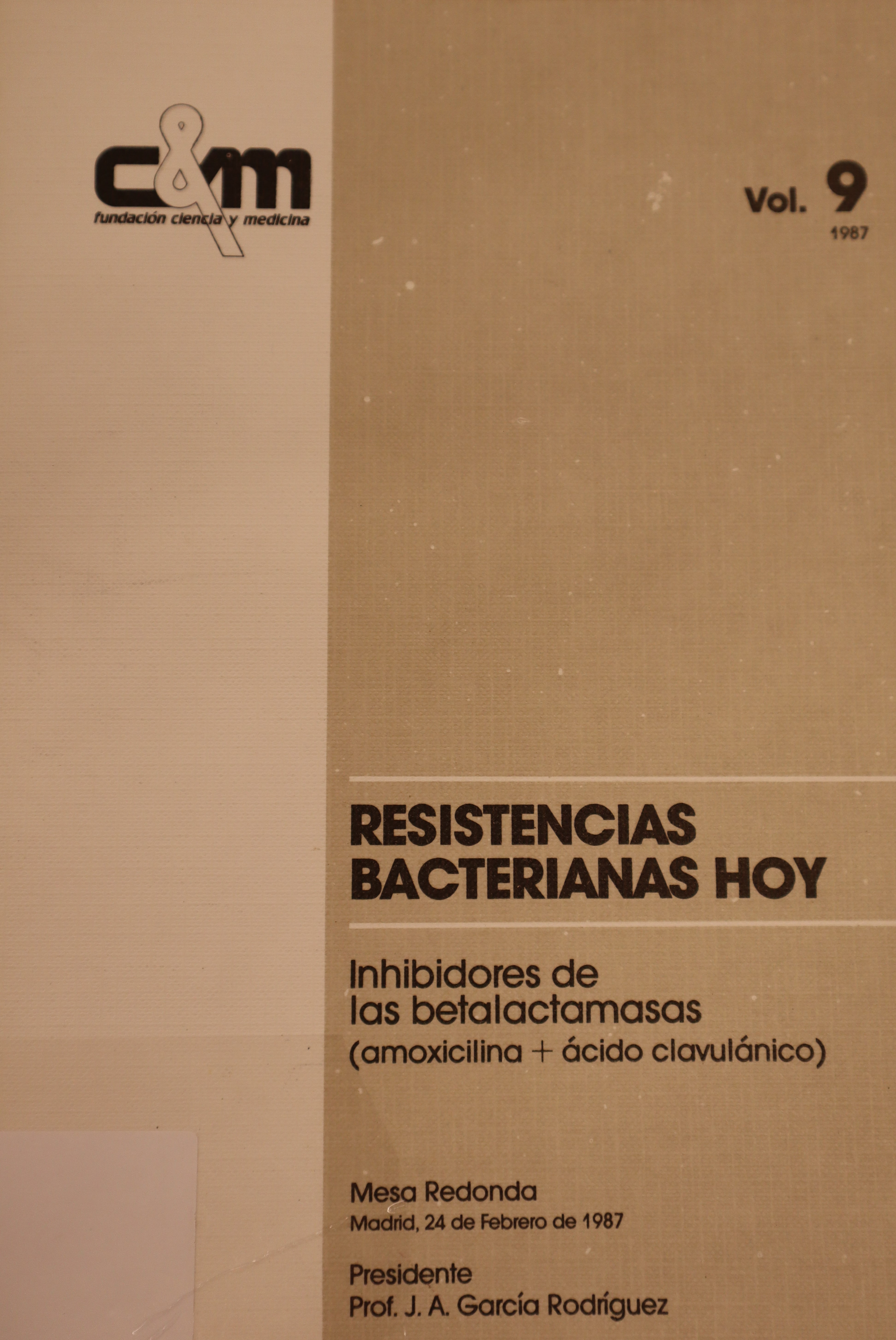 VOL.9 RESISTENCIAS BACTERIANAS HOY: INHIBIDORES DE LAS BETALACTAMASAS