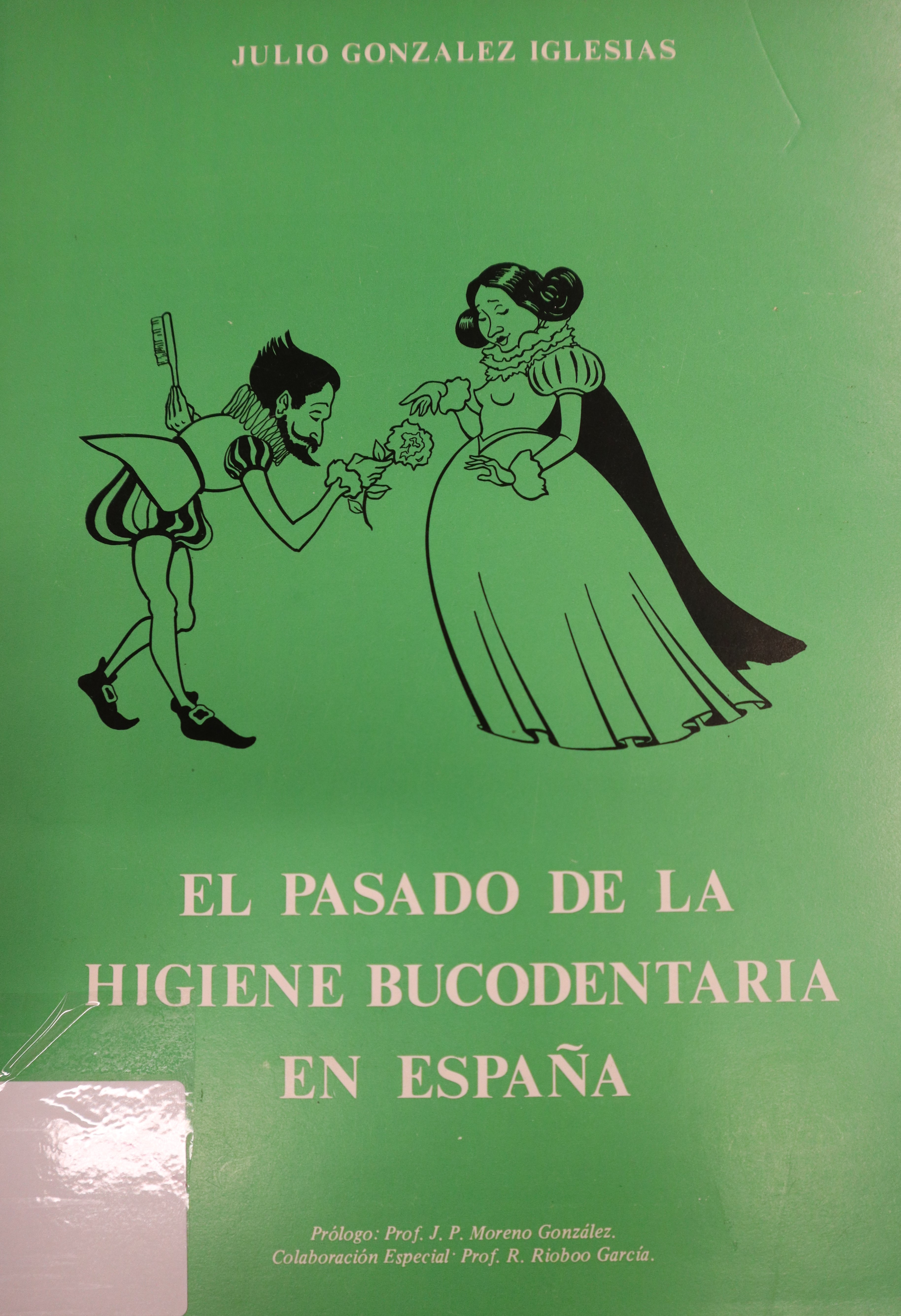 EL PASADO DE LA HIGIENE BUCODENTARIA DE ESPAÑA
