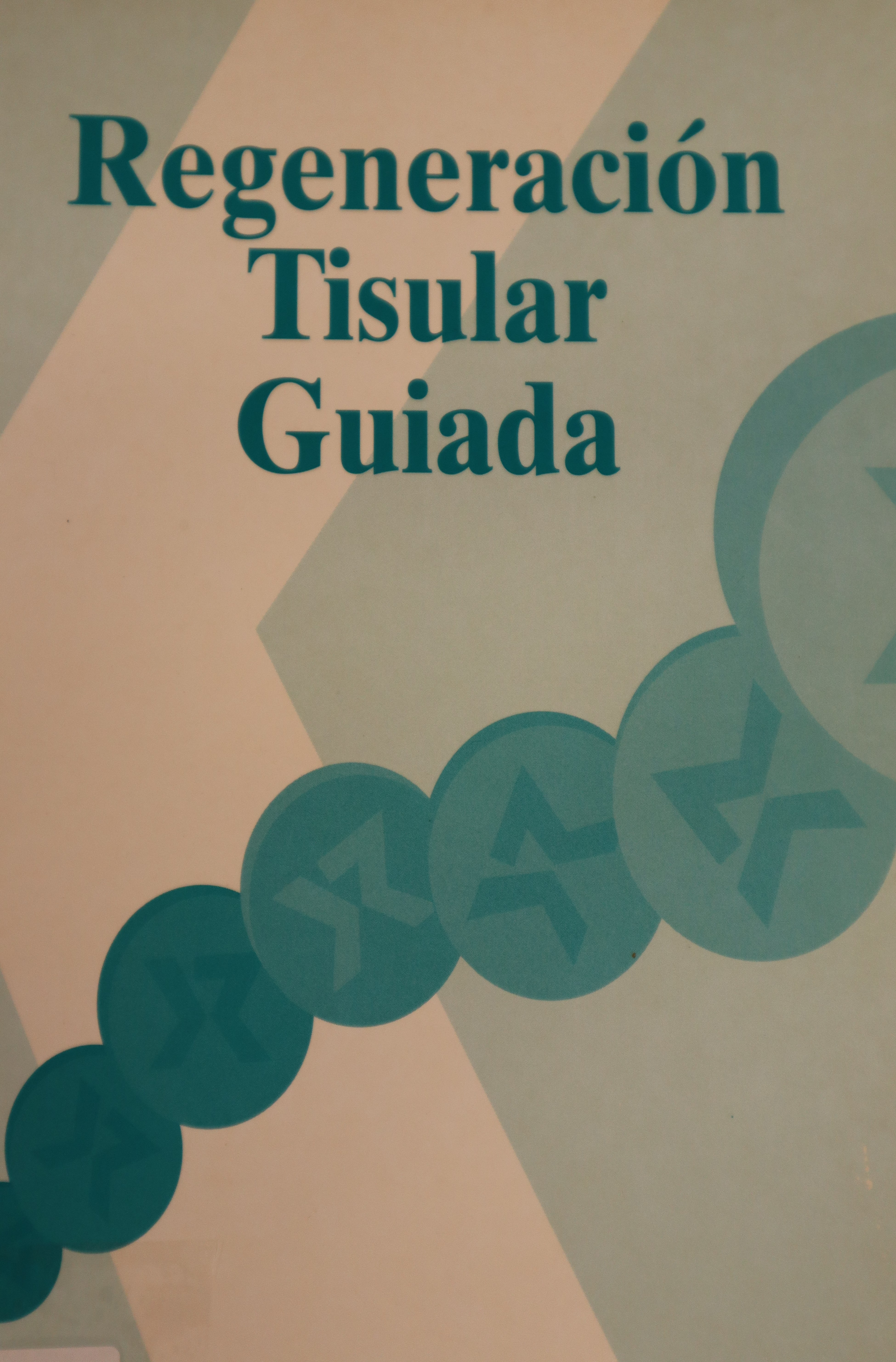 REGENERACIÓN TISULAR GUIADA