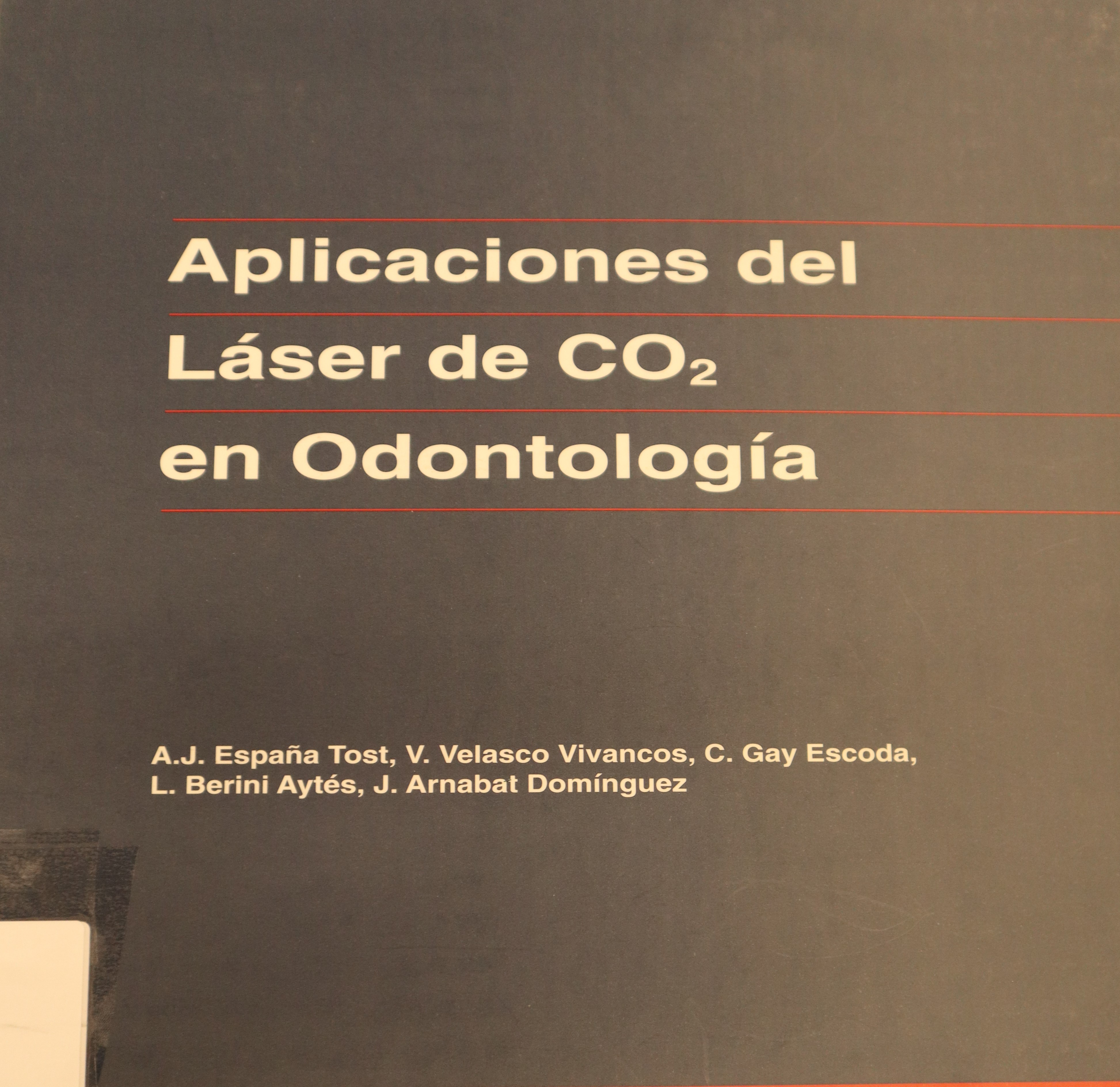 APLICACIONES DEL LÁSER DEL CO2 EN ODONTOLOGÍA