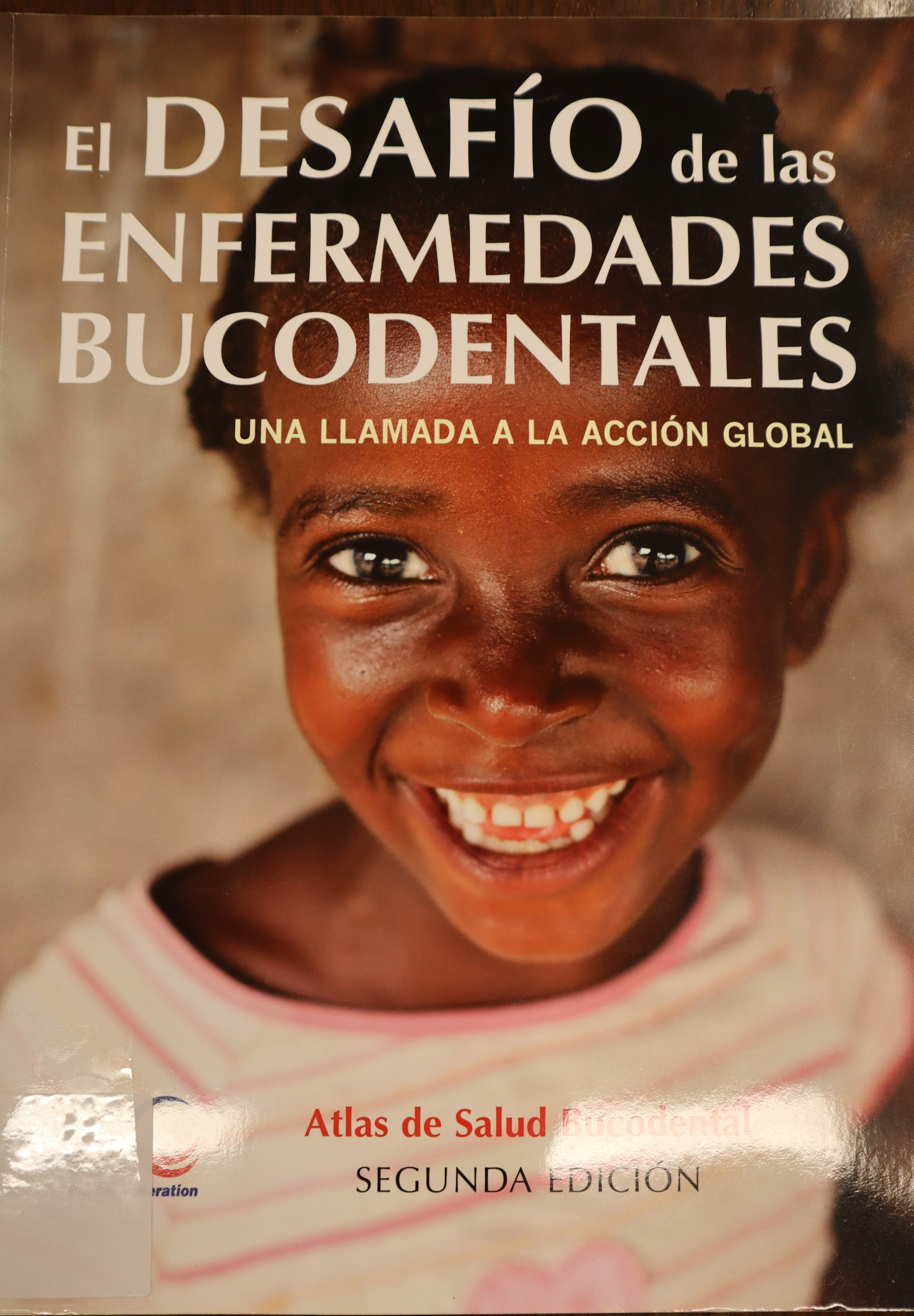 EL DESAFÍO DE LAS ENFERMEDADES BUCODENTALES, UNA LLAMADA A LA ACCIÓN GLOBAL