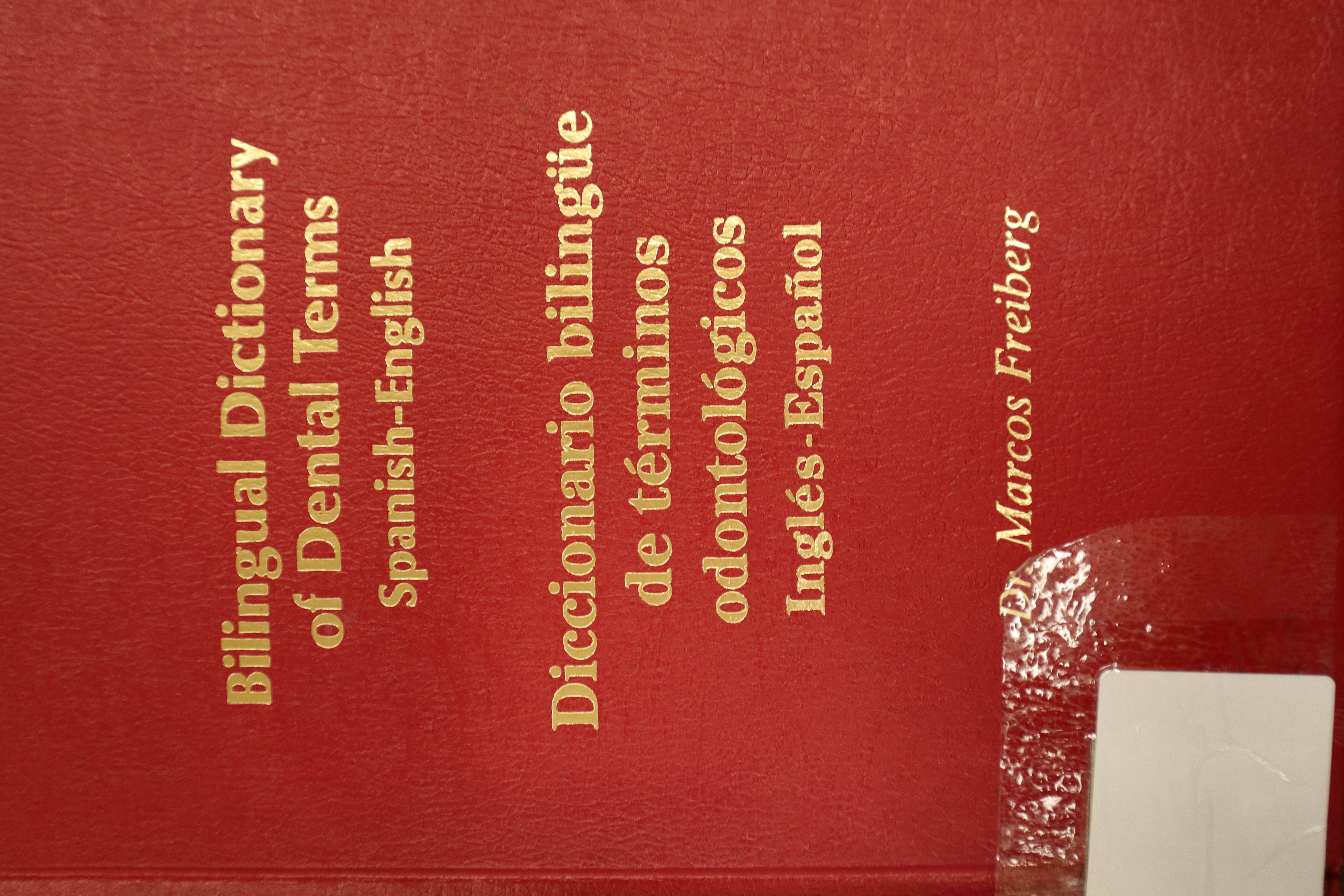 DICCIONARIO BILINGÜE DE TÉRMINOS ODONTOLÓGICOS INGLÉS-ESPAÑOL.