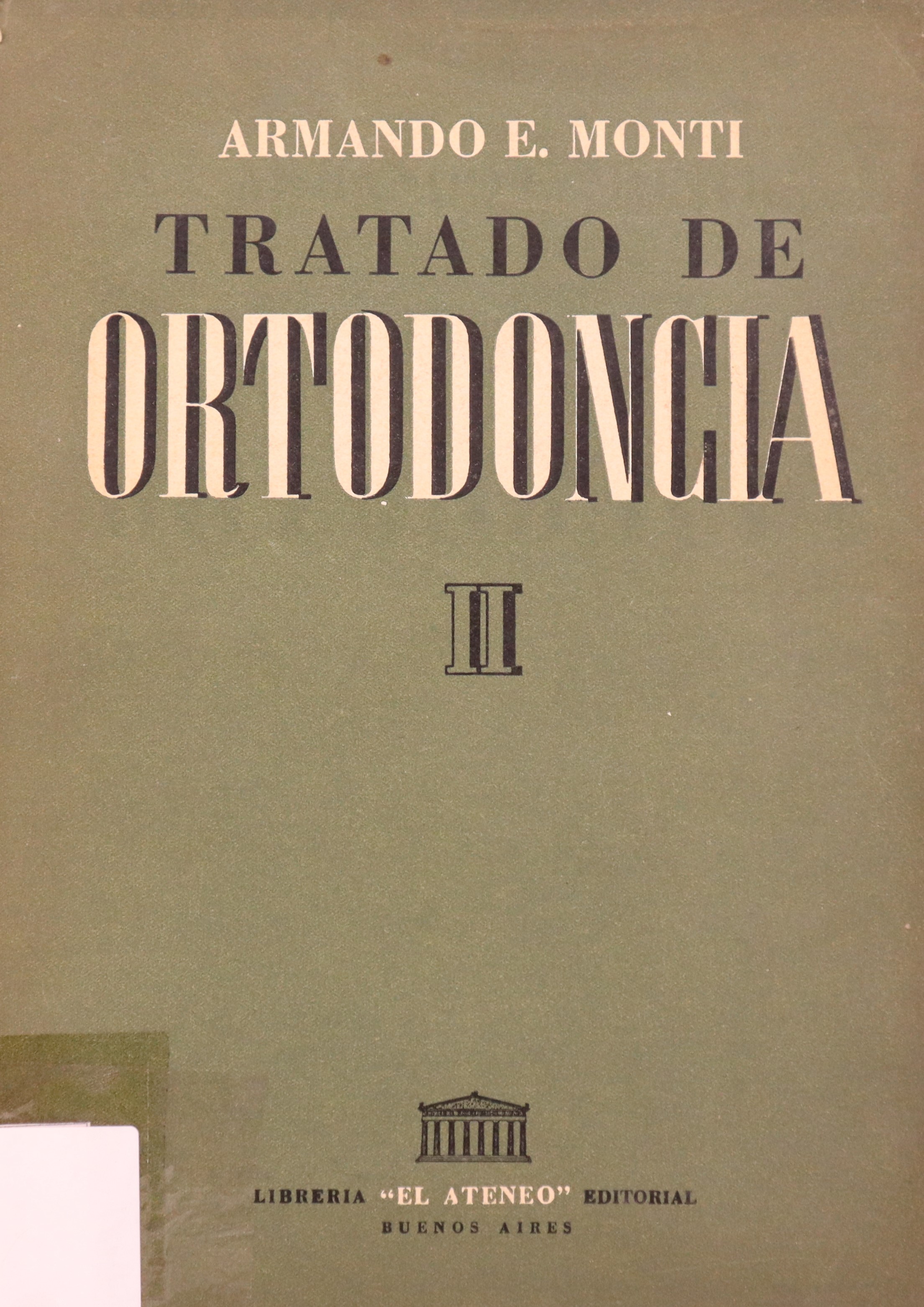 TRATADO DE ORTODONCIA. TOMO SEGUNDO. 2ª EDICIÓN.