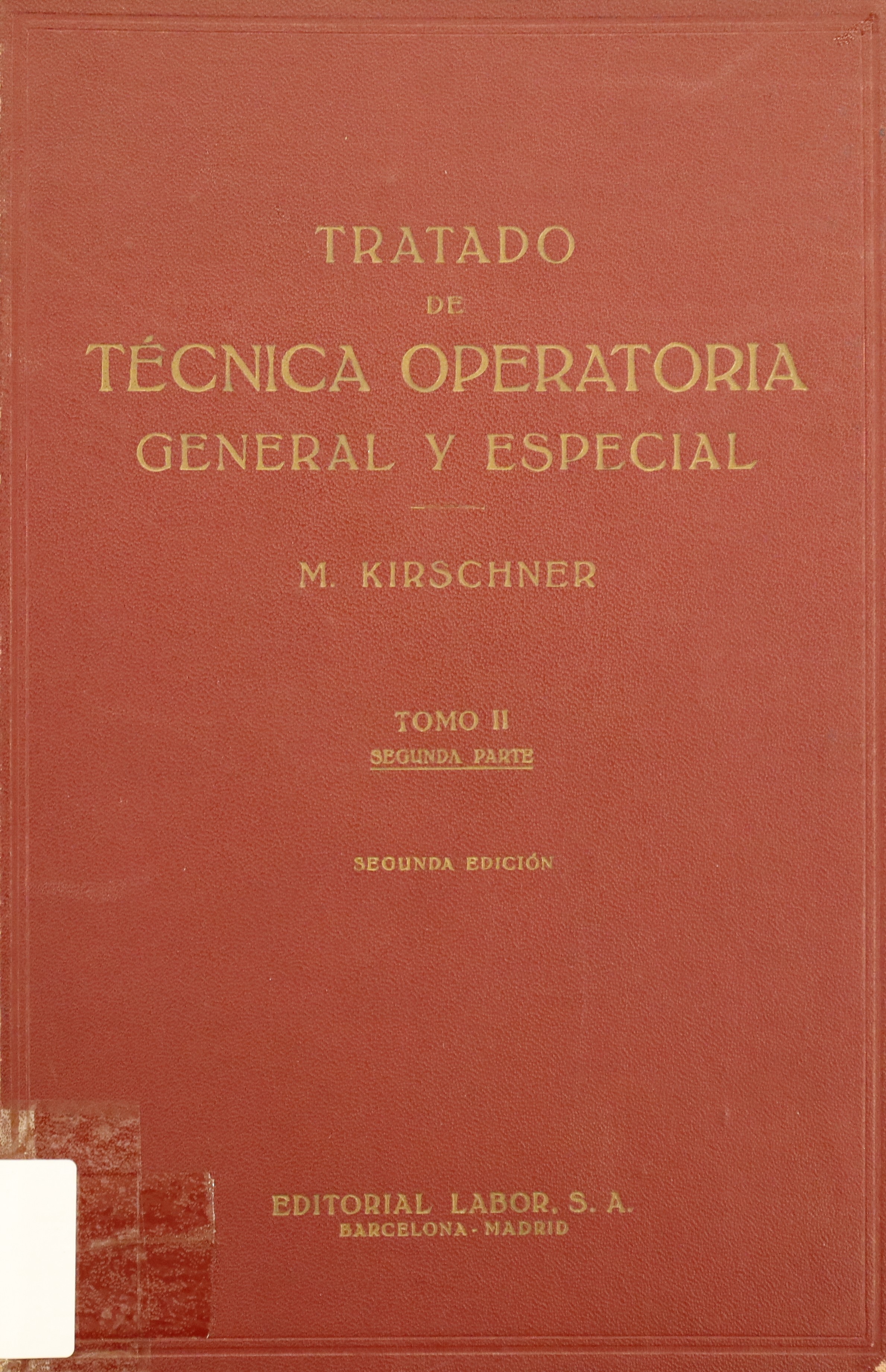 TRATADO DE TÉCNICA OPERATORIA GENERAL Y ESPECIAL TOMO II