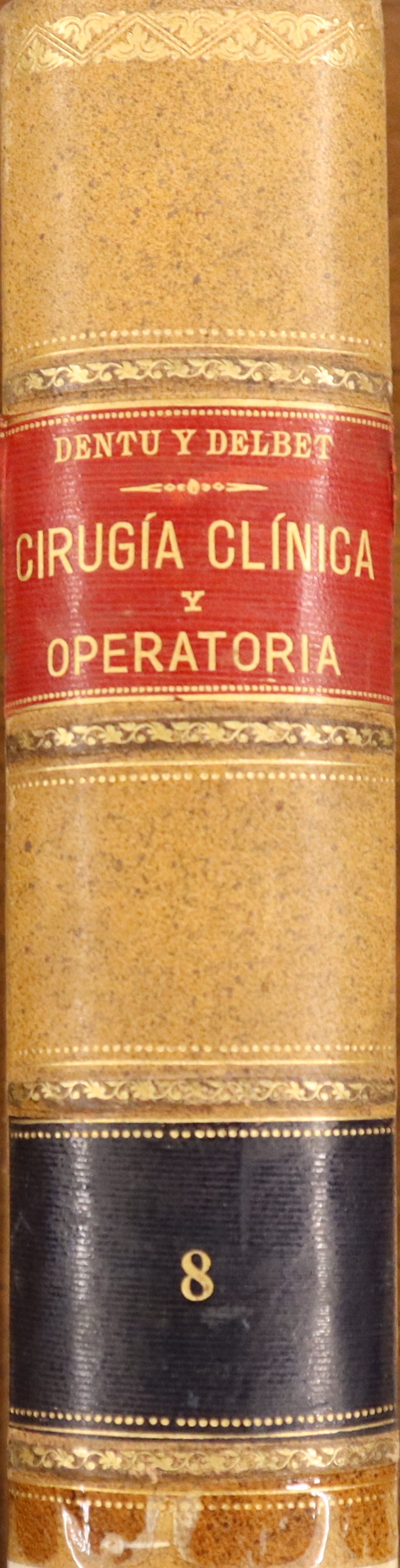 TRATADO DE CIRUGÍA CLÍNICA Y OPERATORIA. TOMO OCTAVO: MESENTERIO, PÁNCREAS, BAZO, HÍGADO Y VÍAS BILIARES, ANO Y RECTO Y RIÑÓN.
