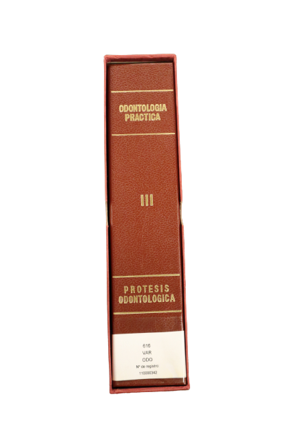 ODONTOLOGÍA PRÁCTICA III: PRÓTESIS ODONTOLÓGICA