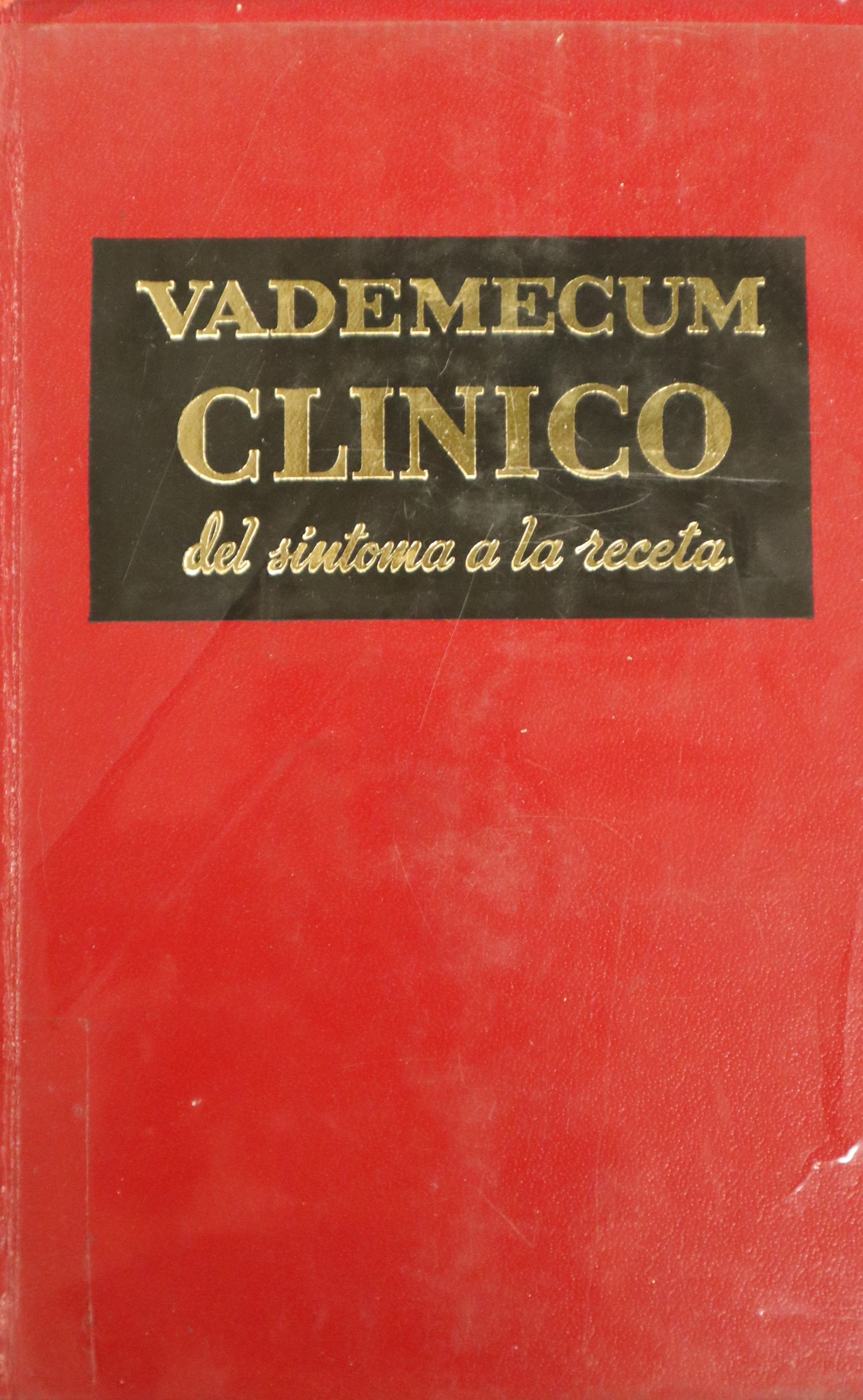 VADEMECUM CLÍNICO DEL SINTOMA A LA RECETA