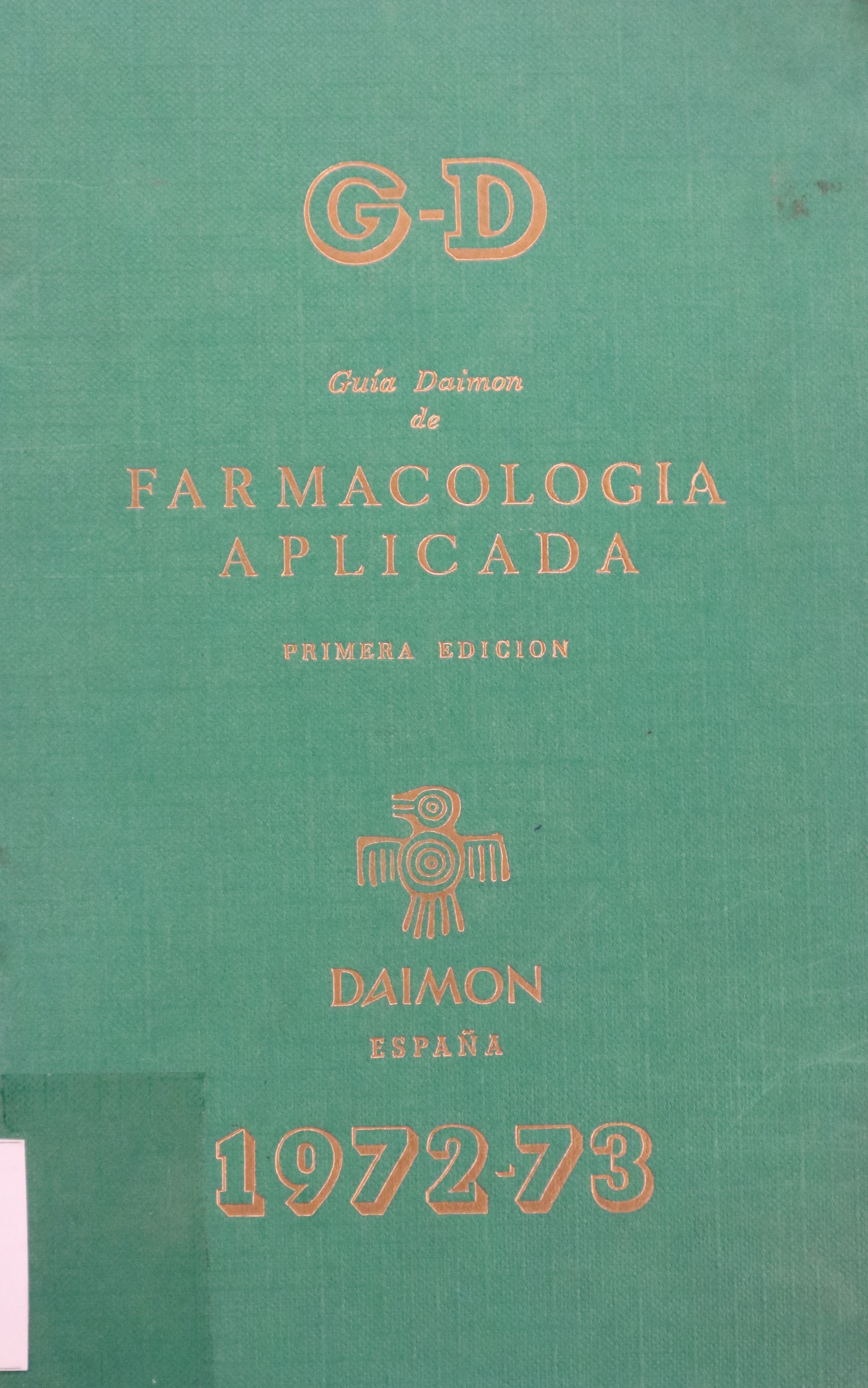 GUÍA DAIMON DE FARMACOLOGÍA APLICADA 1ª EDICIÓN