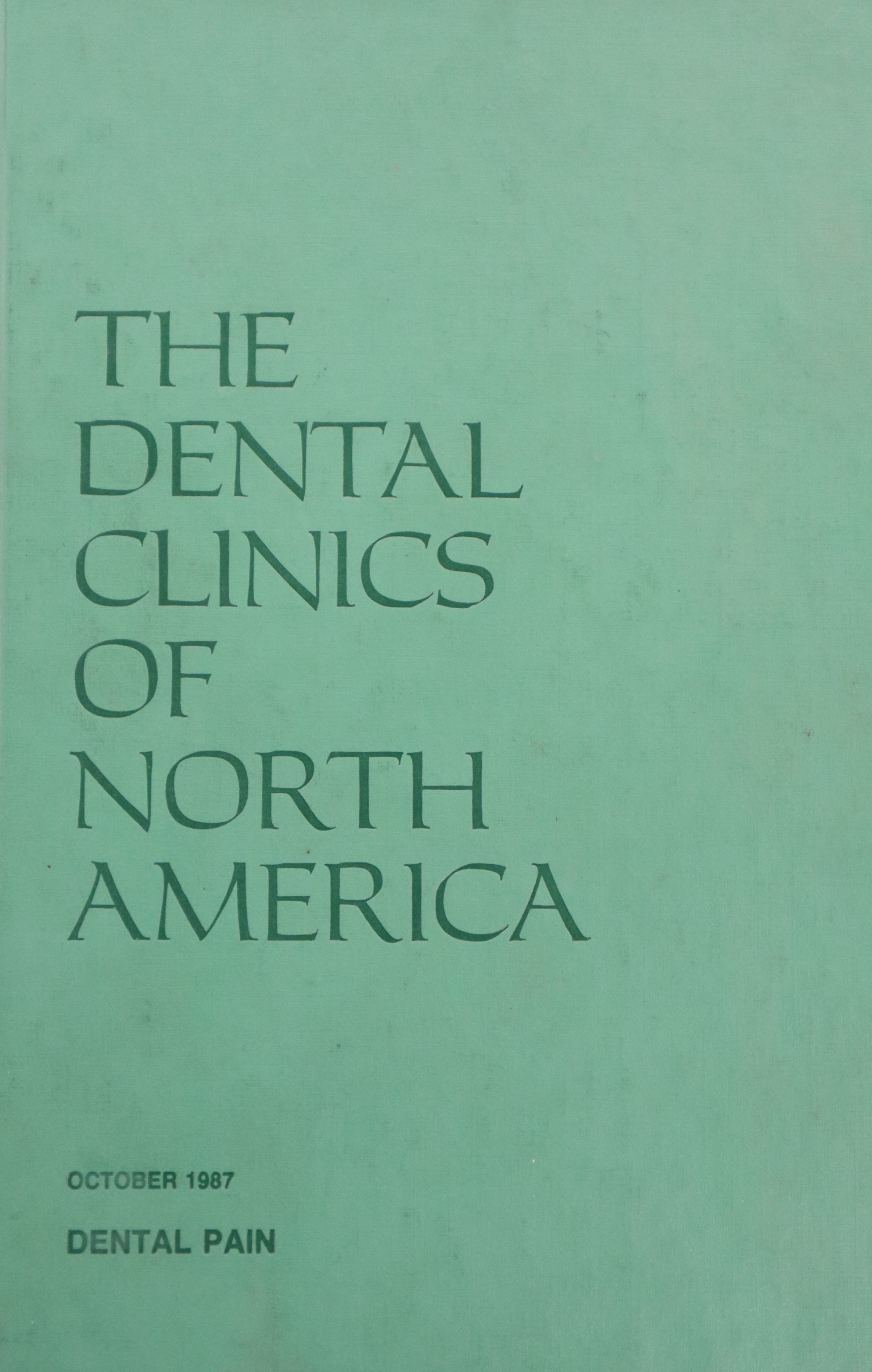 THE DENTAL CLINICS OF NORTH AMERICA V.31 Nº4: DENTAL PAIN