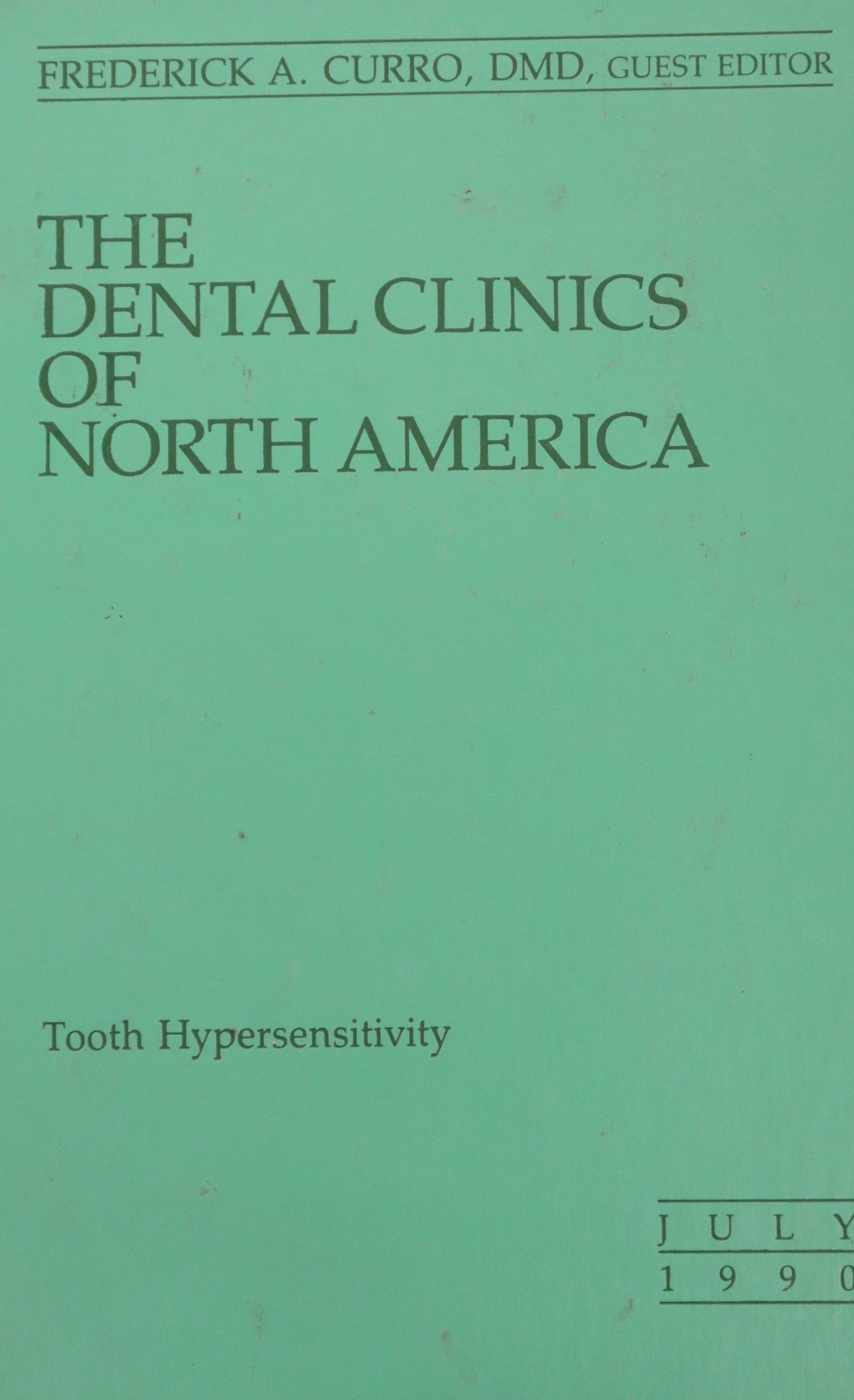 THE DENTAL CLINICS OF NORTH AMERICA V.34 Nº3: TOOTH HYPERSENSIVITY