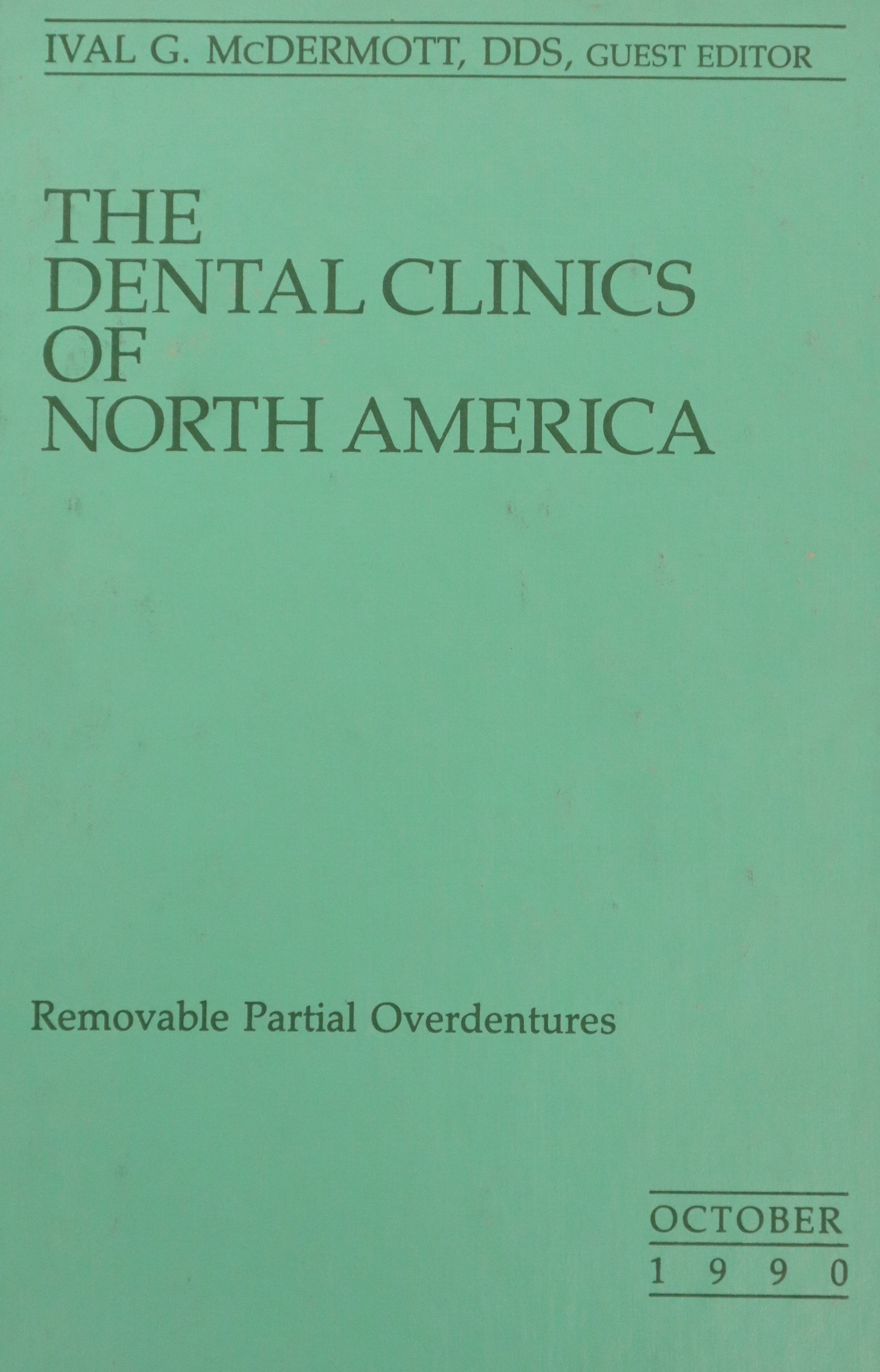 THE DENTAL CLINICS OF NORTH AMERICA V.34 Nº4: REMOVABLE PARTIAL OVERDENTURES