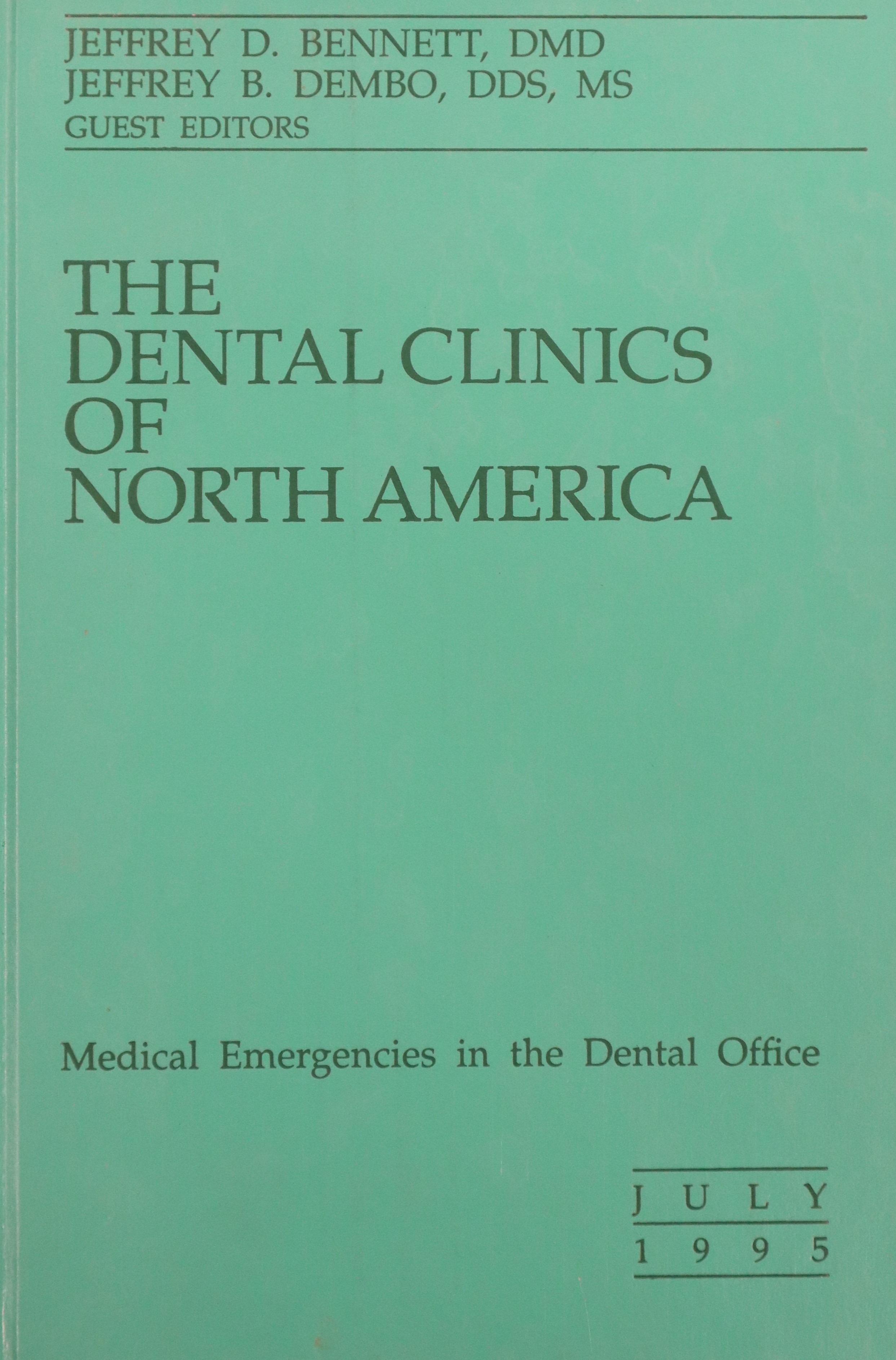 THE DENTAL CLINICS OF NORTH AMERICA V.39 Nº3: MEDICAL EMERGENCIES IN THE DENTAL OFFICE