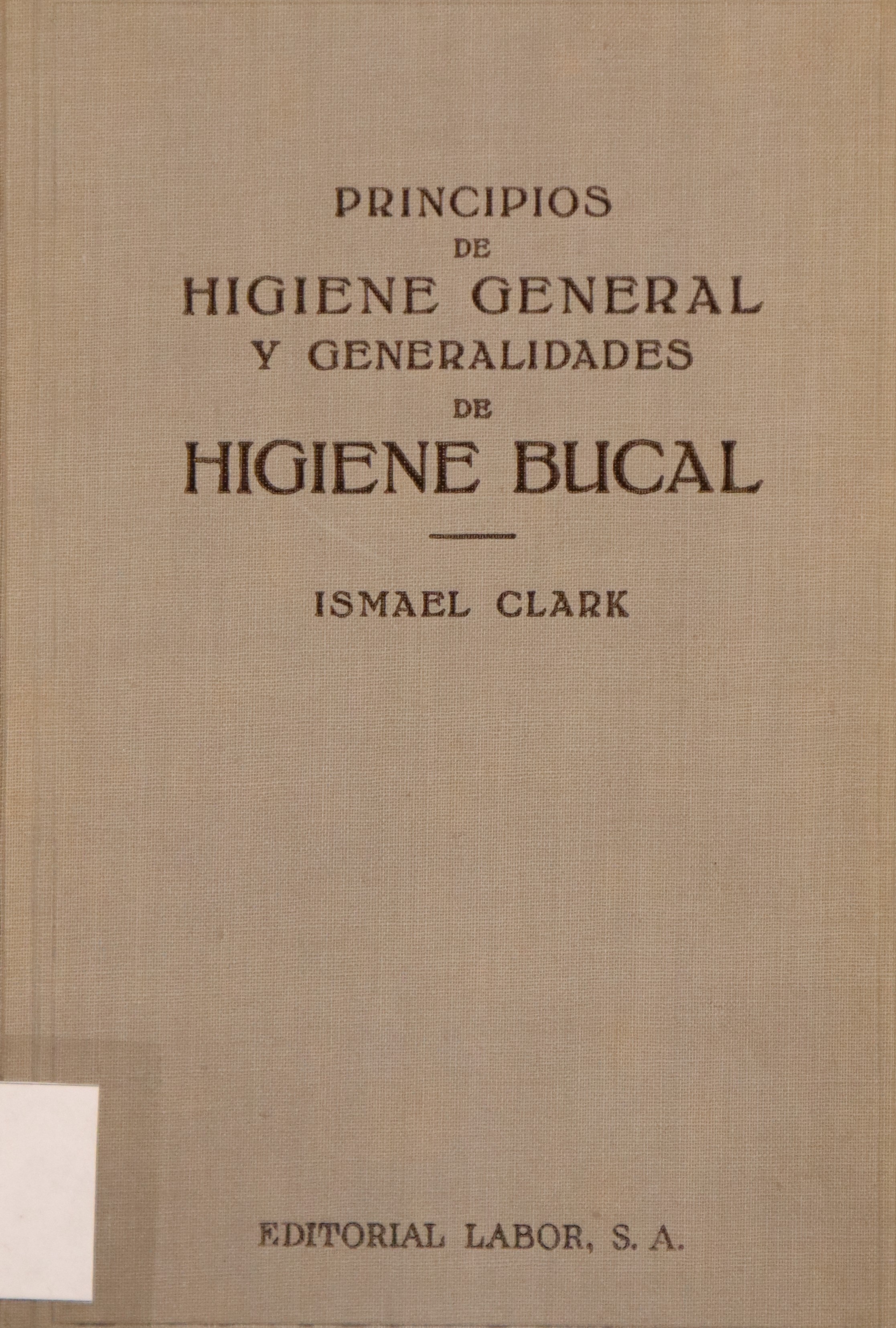 PRINCIPIOS DE HIGIENE GENERAL Y GENERALIDADES DE HIGIENE BUCAL