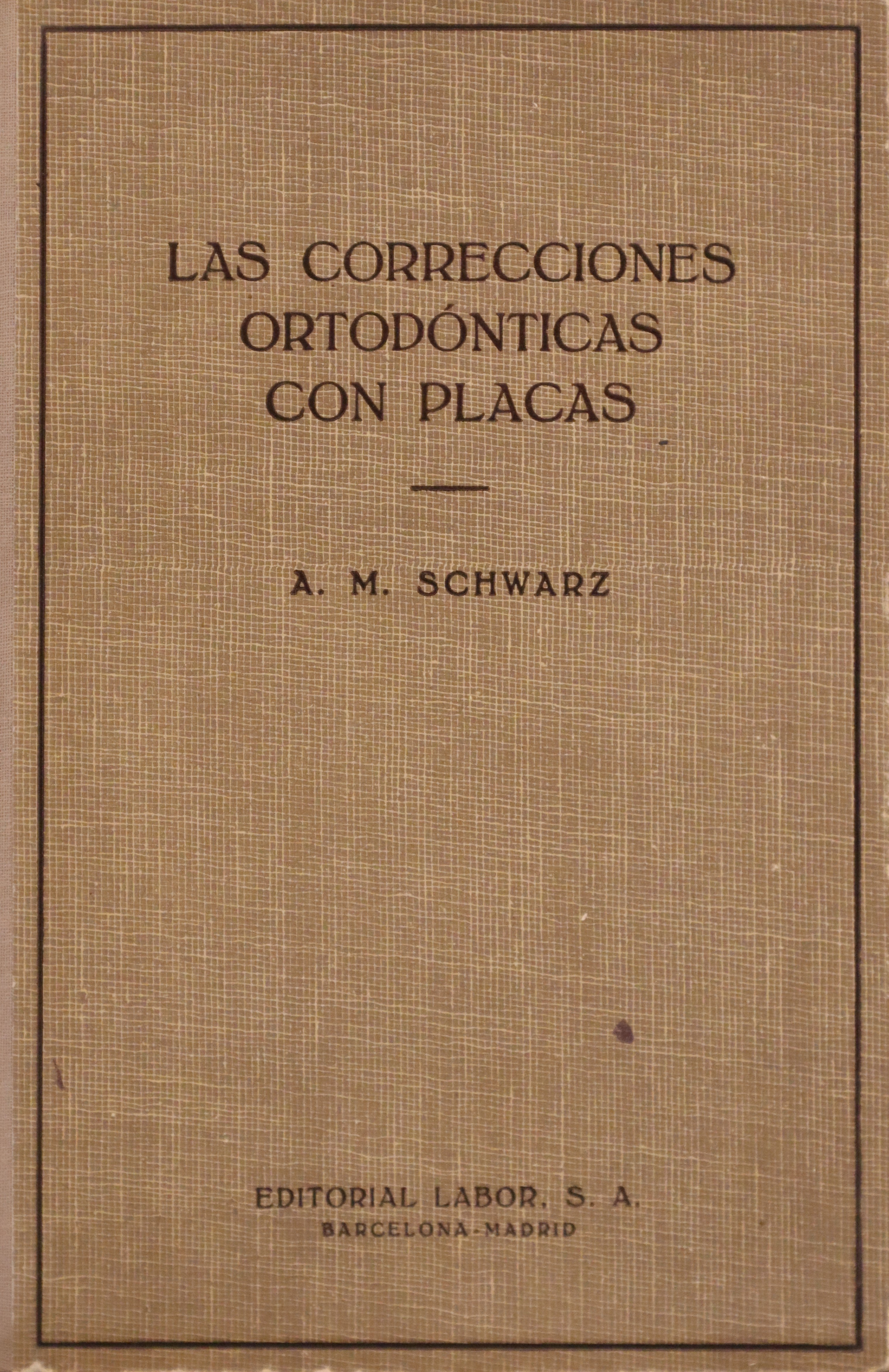 LAS CORRECIONES ORTODÓNTICAS CON PLACAS