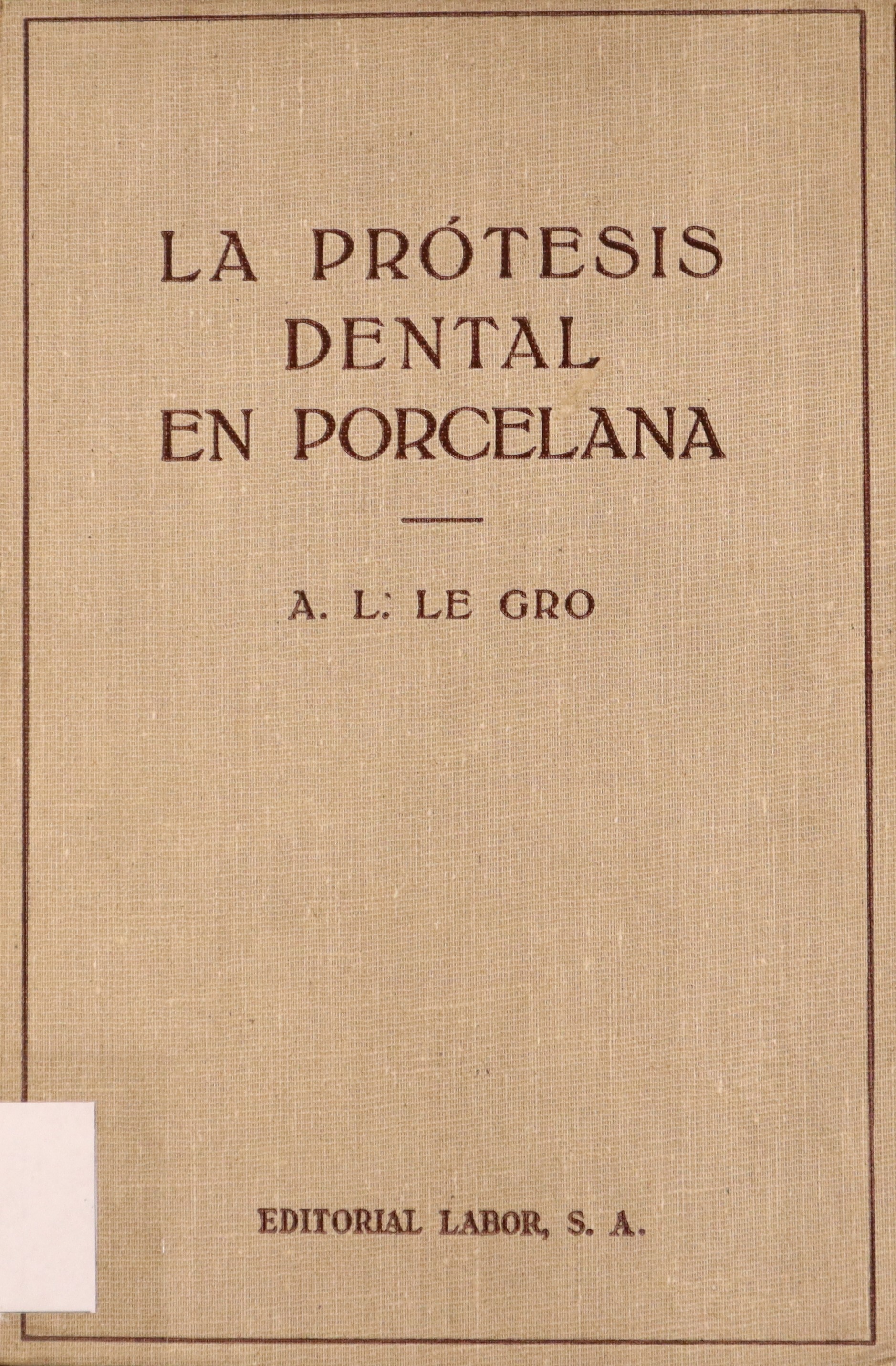 LA PRÓTESIS DENTAL EN PORCELANA