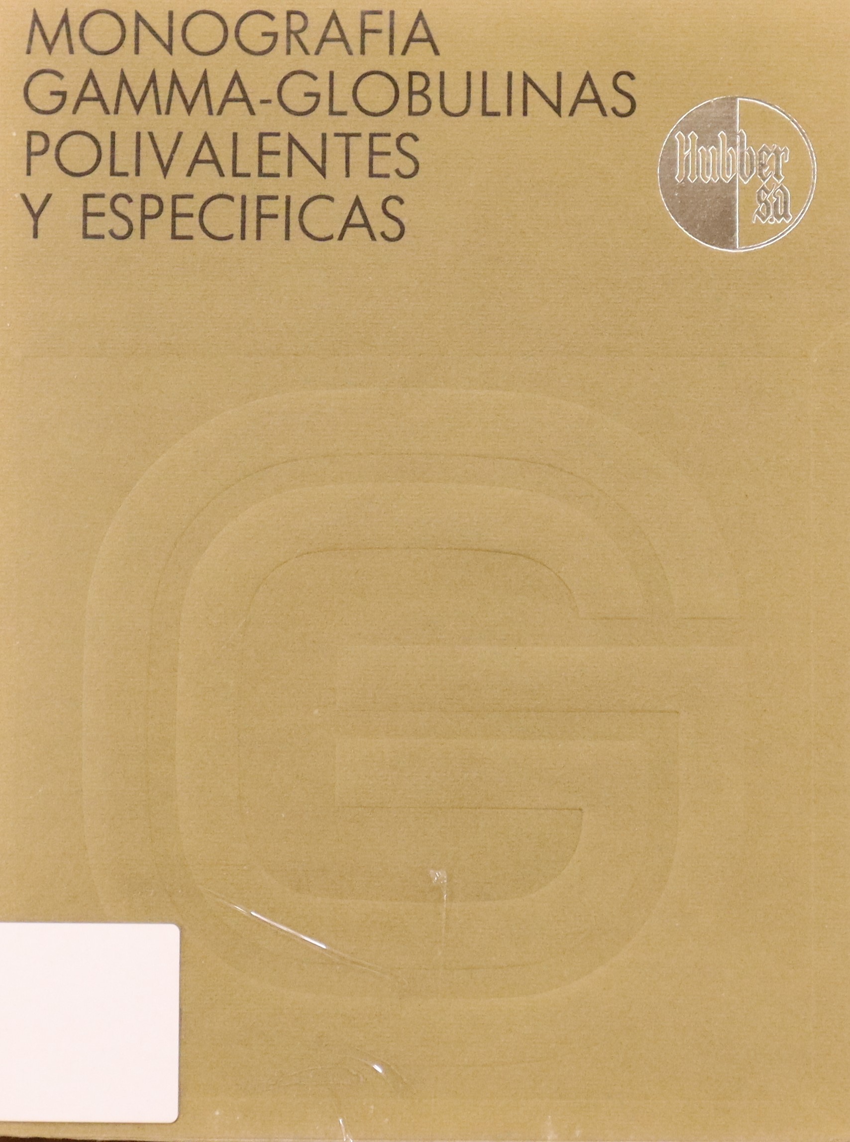 MONOGRAFÍA GAMMA-GLOBULINAS POLIVALENTES Y ESPECÍFICAS