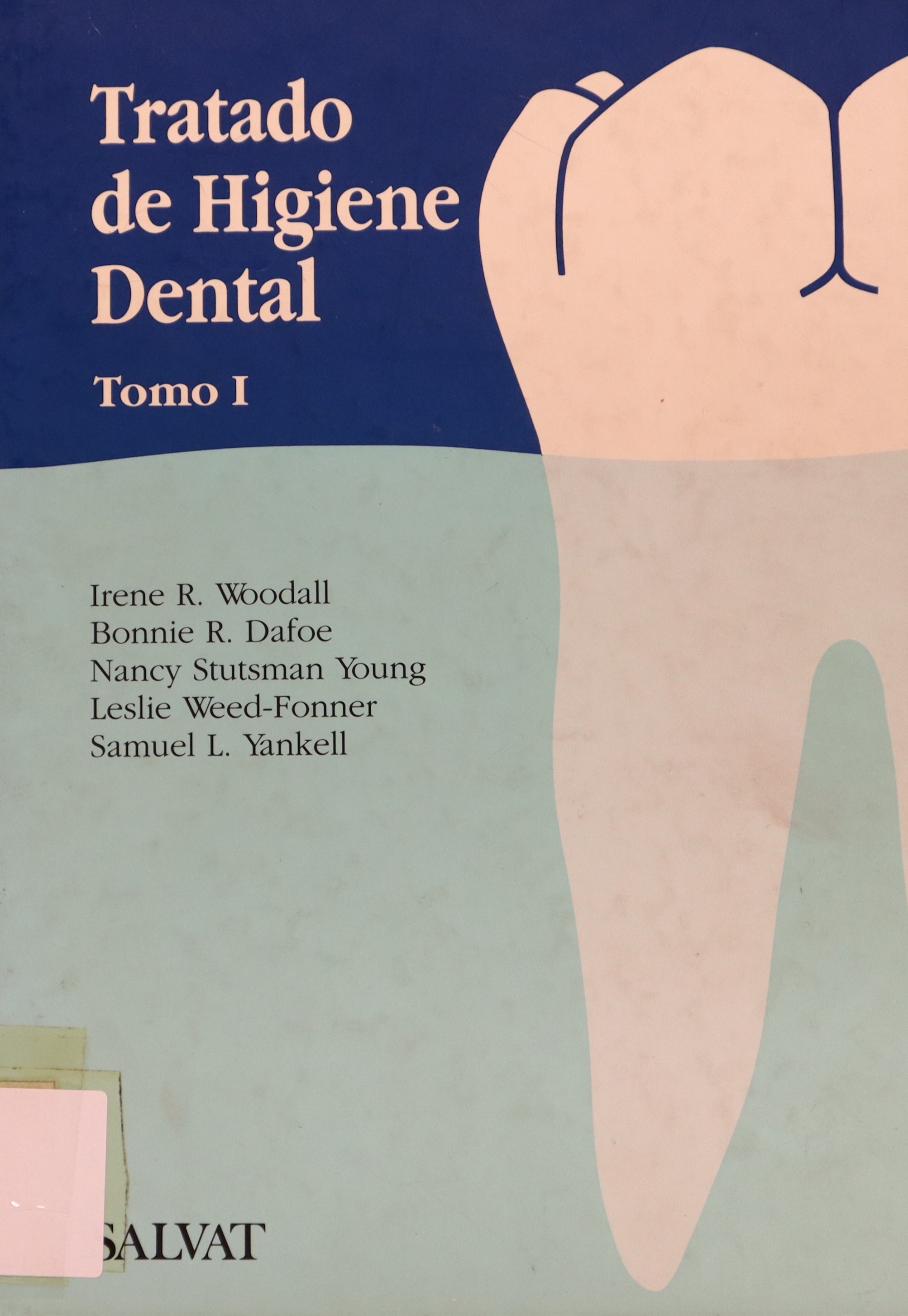 TRATADO DE HIGIENE DENTAL TOMO I