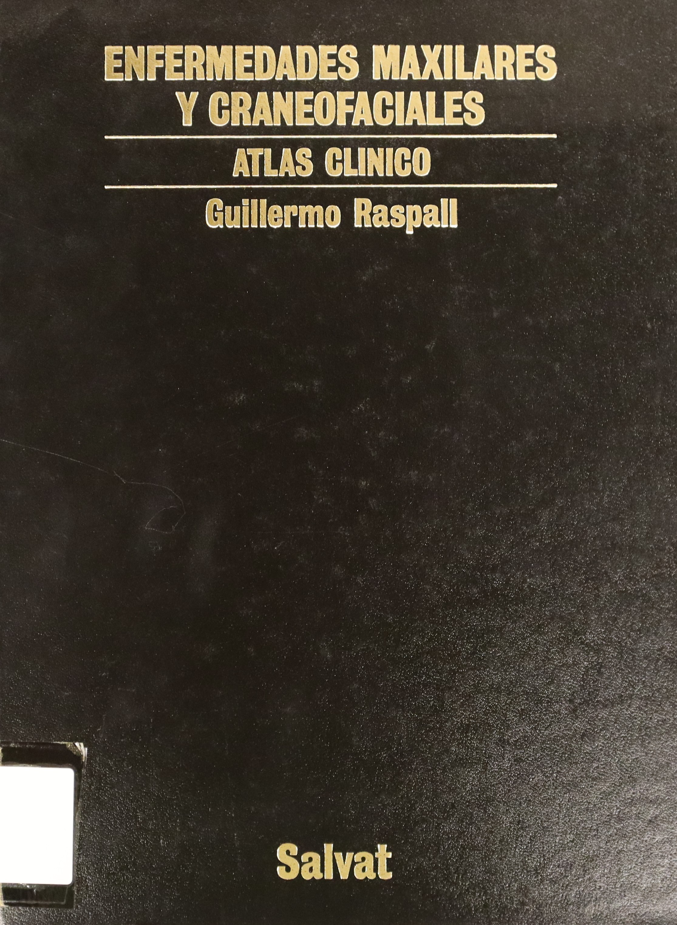 ENFERMEDADES MAXILARES Y CRANEOFACIALES ATLAS CLÍNICO