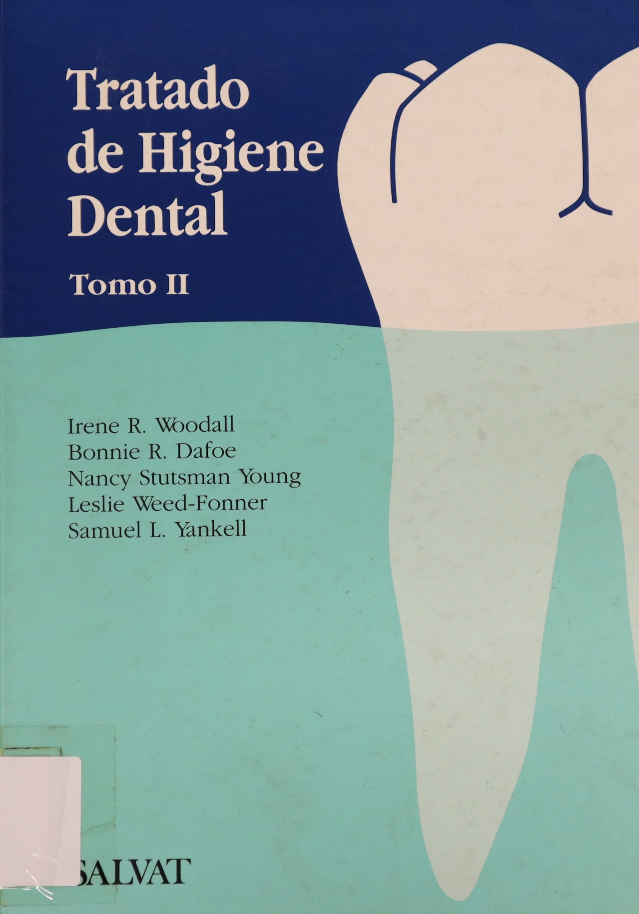 TRATADO DE HIGIENE DENTAL TOMO II