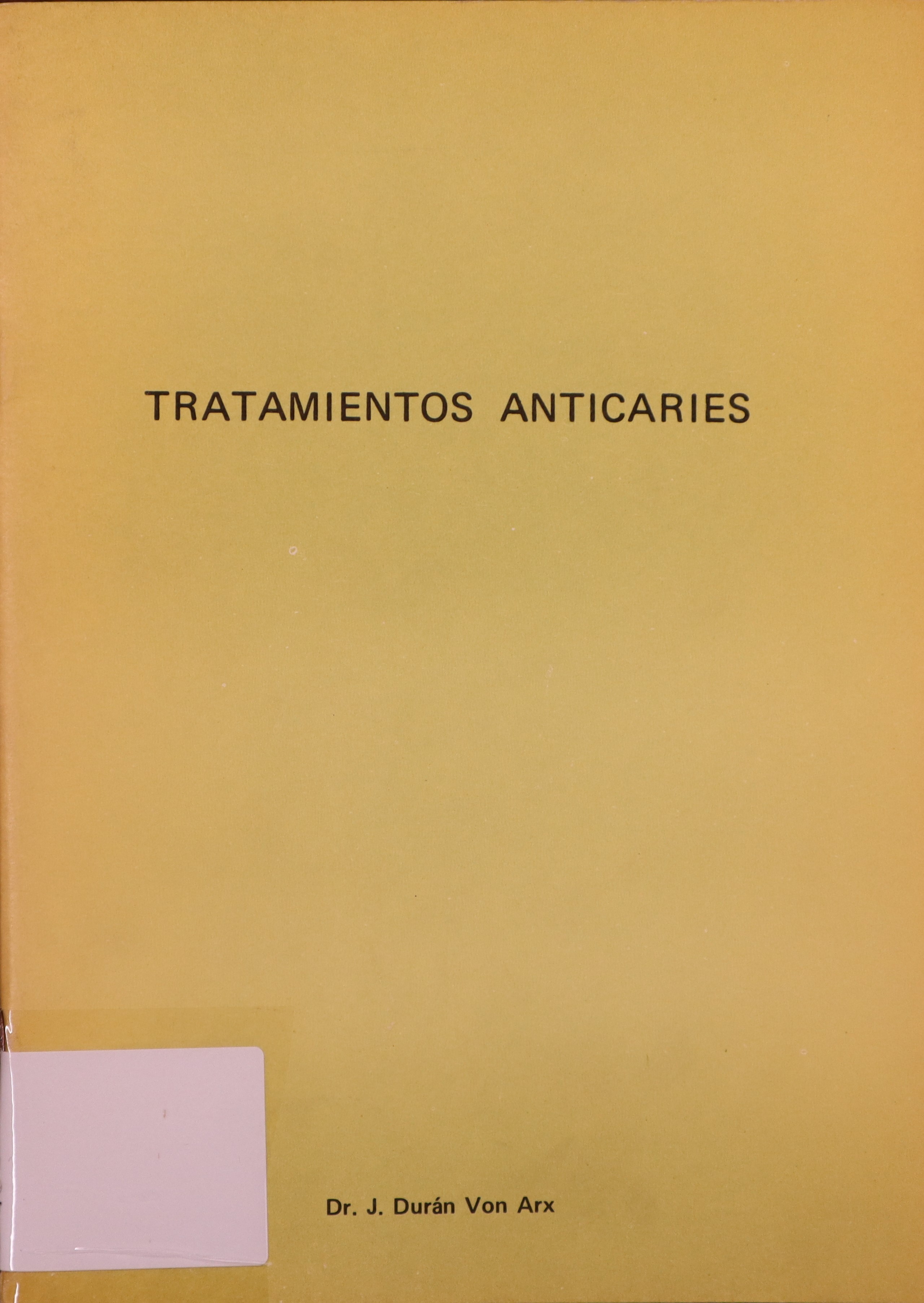 TRATAMIENTOS ANTICARIES