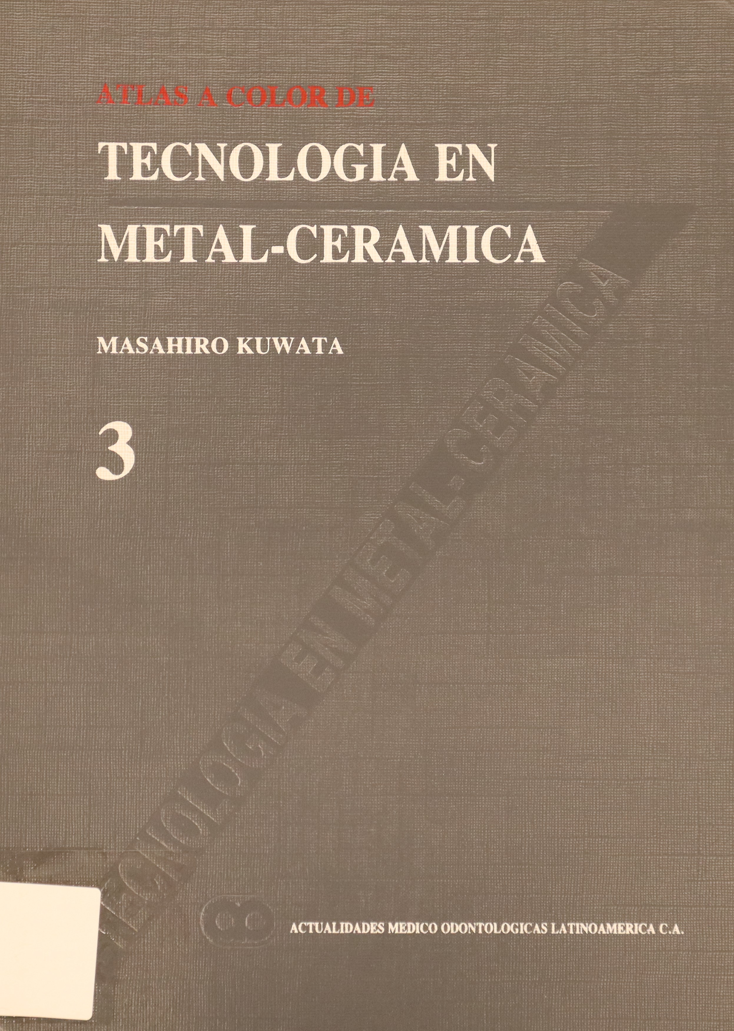 ATLAS A COLOR DE TECNOLOGÍA EN METAL-CERÁMICA 3