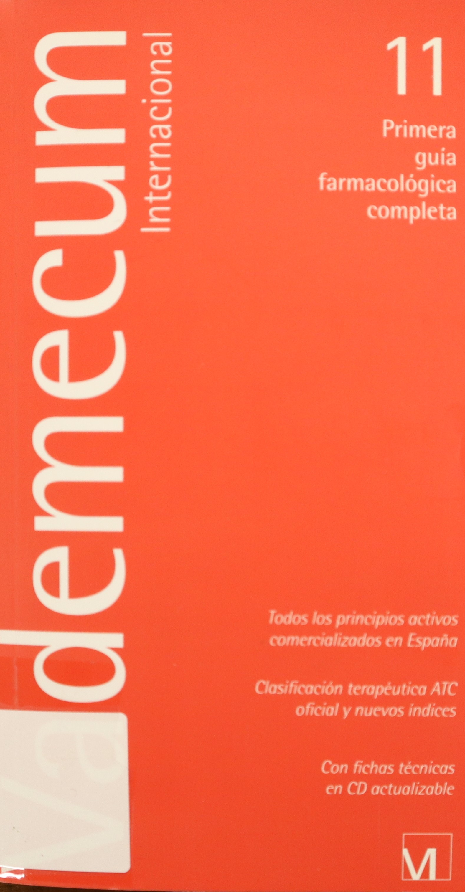 VADEMECUM INTERNACIONAL 11. PRIMERA GUÍA FARMACOLÓGICA COMPLETA