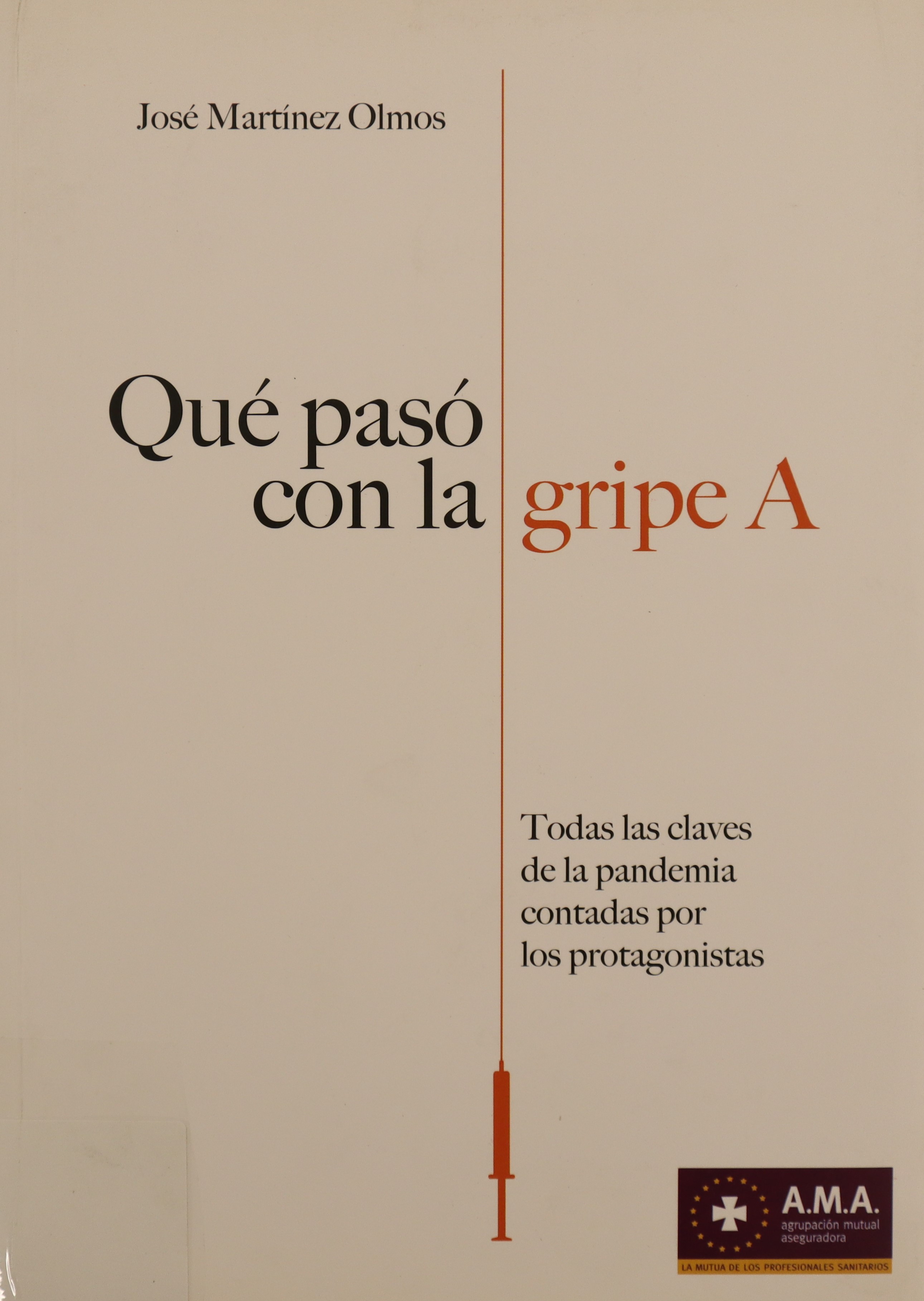 QUÉ PASÓ CON LA GRIPE A: TODAS LAS CLAVES DE LA PANDEMIA CONTADA POR LOS PROTAGONISTAS