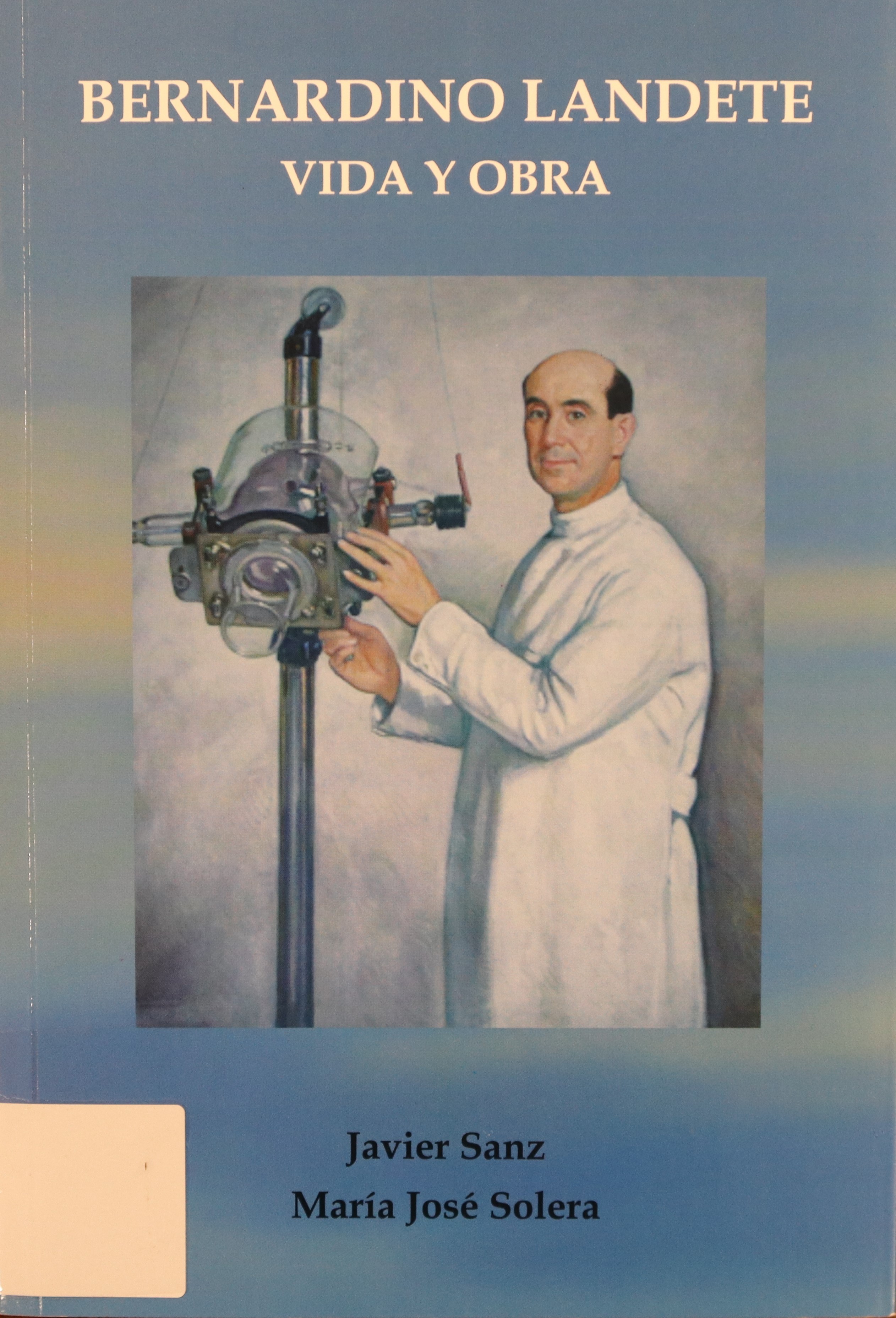 BERNARDINO LANDETE: VIDA Y OBRA