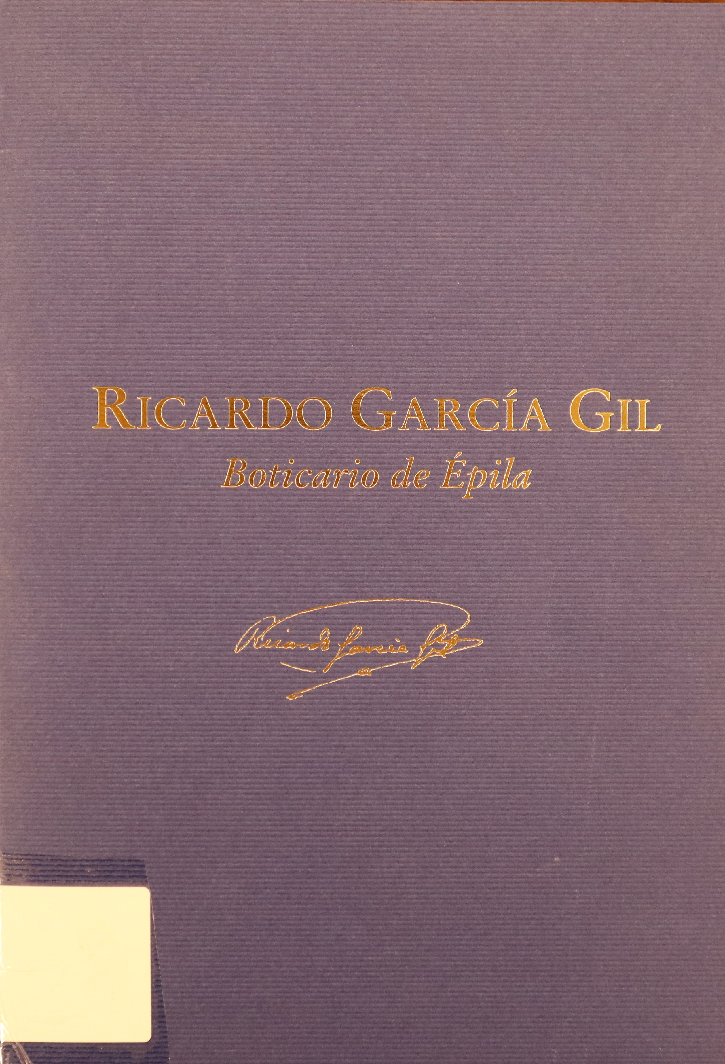 RICARIDO GARCÍA GIL: BOTICARIO DE ÉPILA
