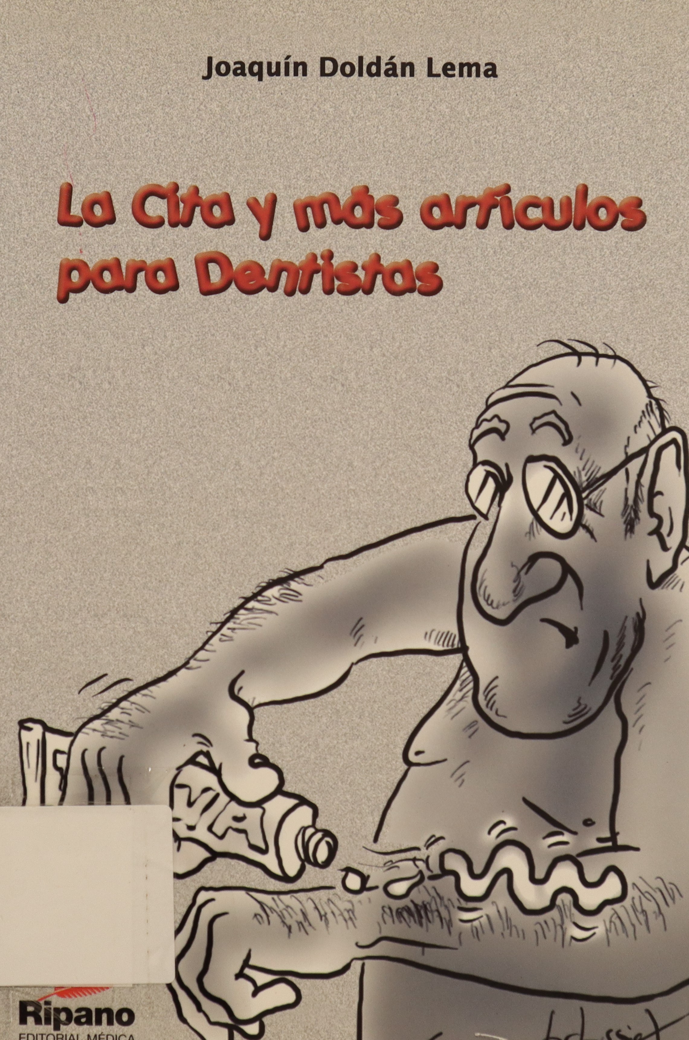 LA CITA Y MÁS ARTÍCULOS PARA DENTISTAS