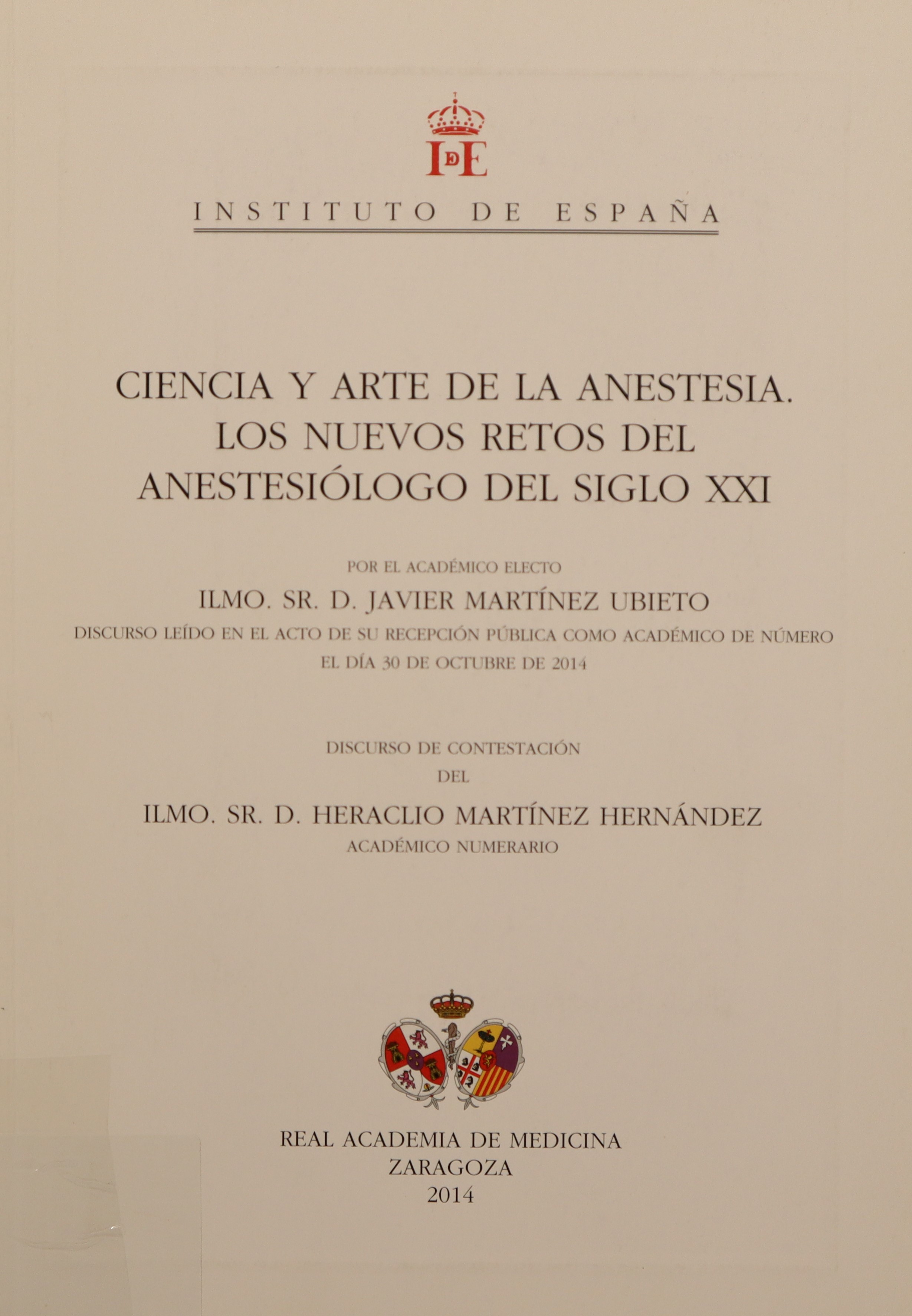 CIENCIA Y ARTE DE LA ARTESANÍA. LOS NUEVOS RETOS DEL ANESTESIÓLOGO DEL SIGLO XXI.