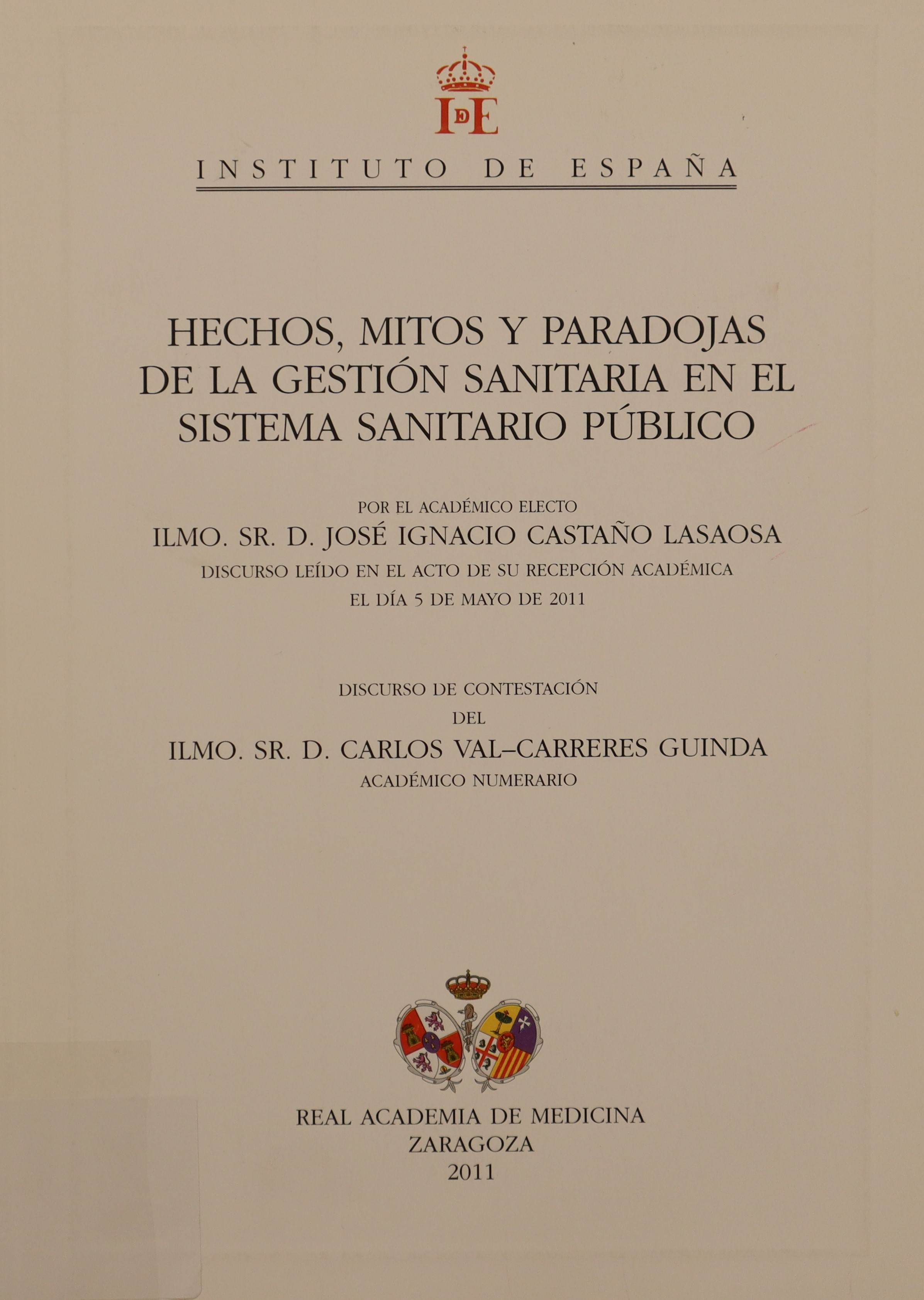 HECHOS, MITOS Y PARADOJAS DE LA GESTIÓN SANITARIA EN EL SISTEMA SANITARIO PÚBLICO