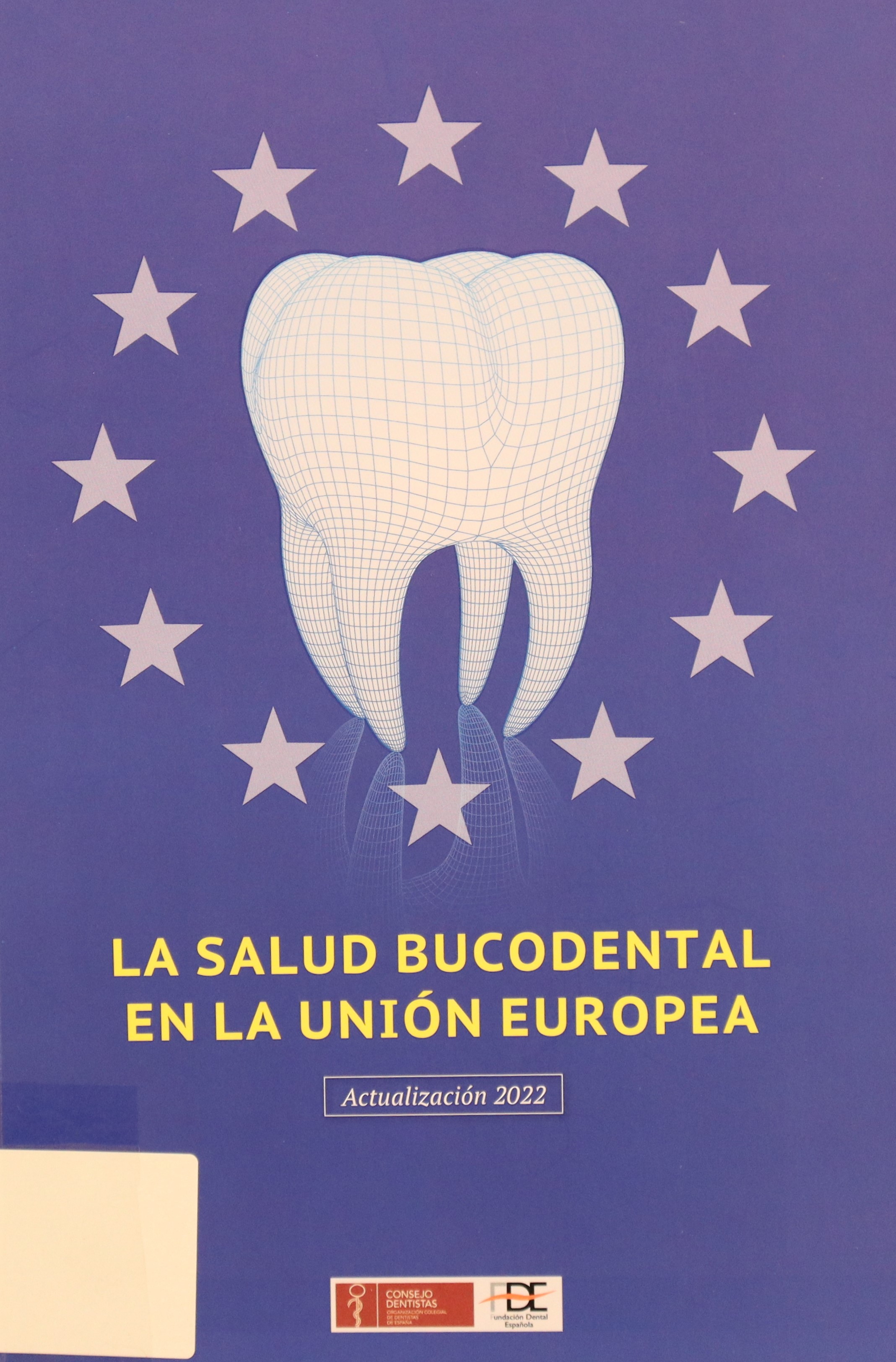 LA SALUD BUCODENTAL EN LA UNIÓN EUROPEA. ACTUALIZACIÓN 2022.