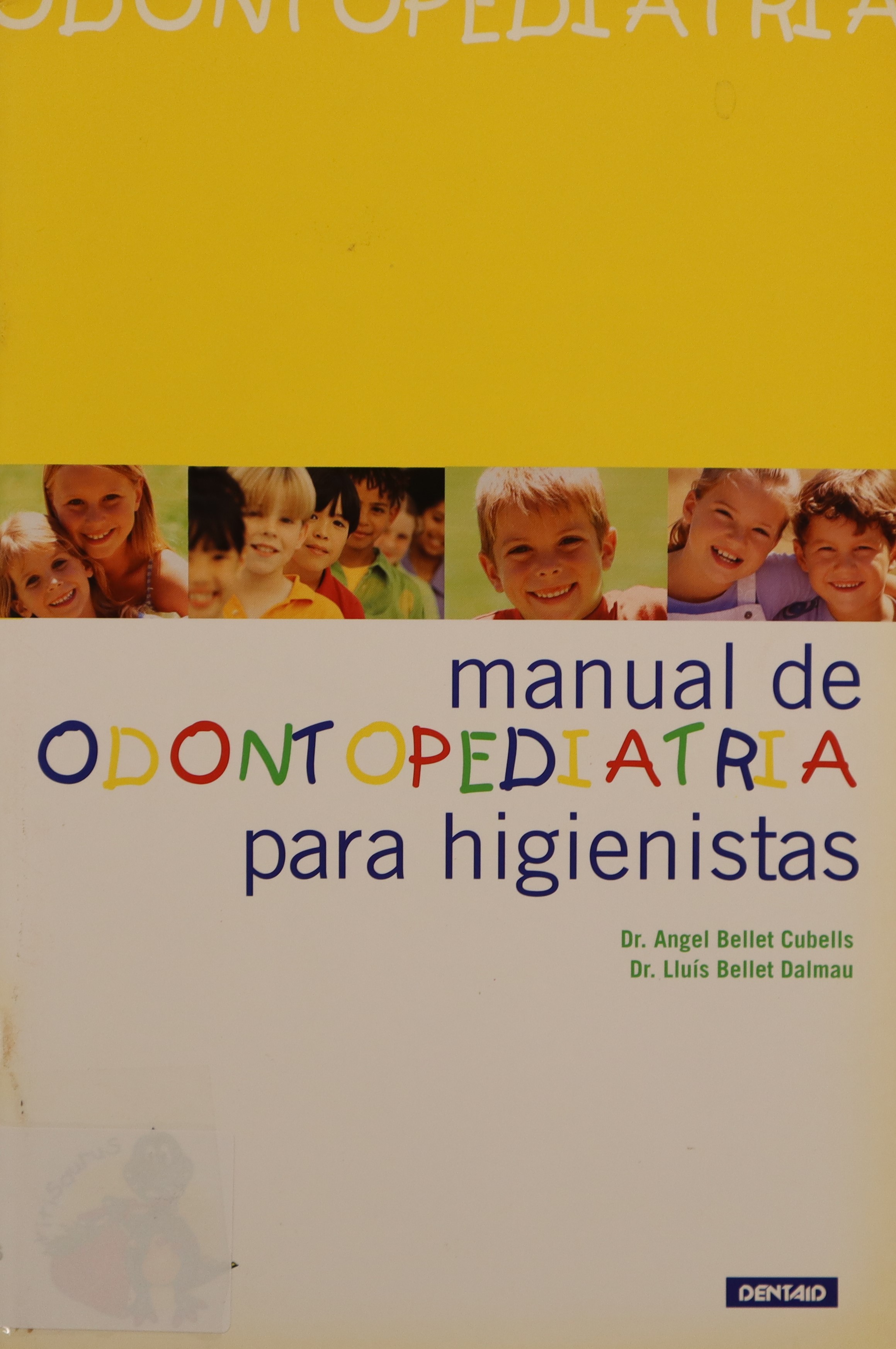 MANUAL DE ODONTOPEDIATRÍA PARA HIGIENISTAS
