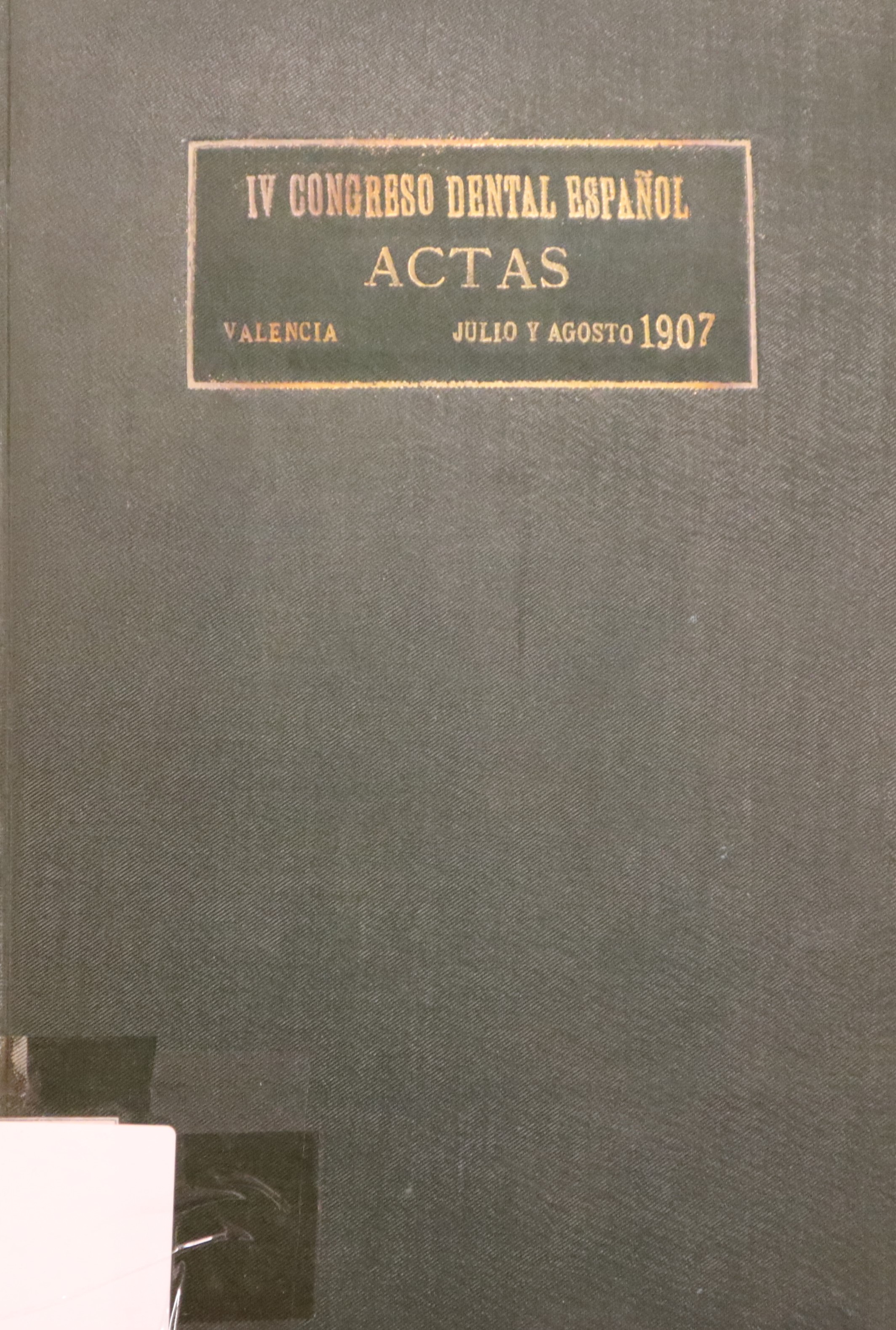 ACTAS DEL IV CONGRESO DENTAL ESPAÑOL