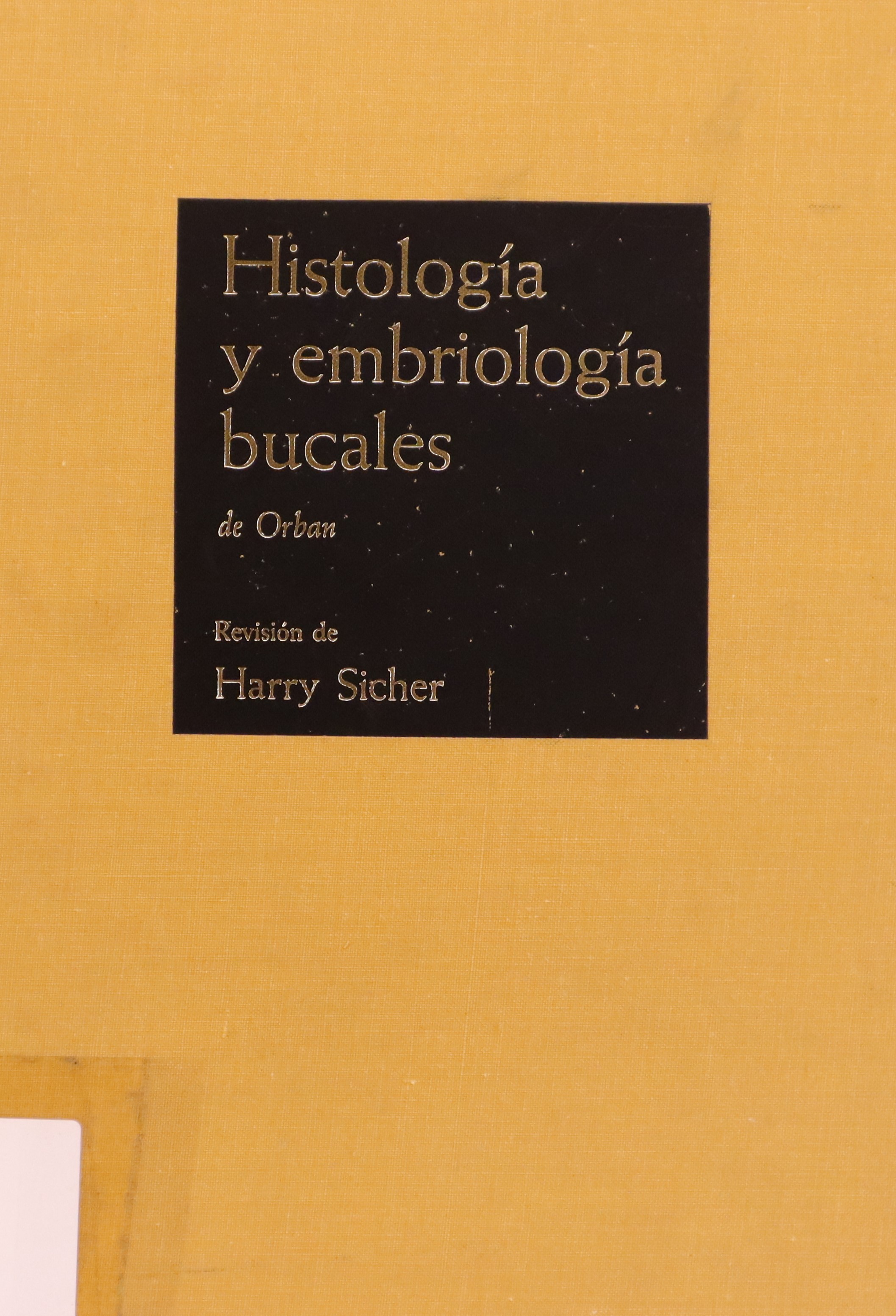 HISTOLOGÍA Y EMBRIOLOGÍA BUCALES