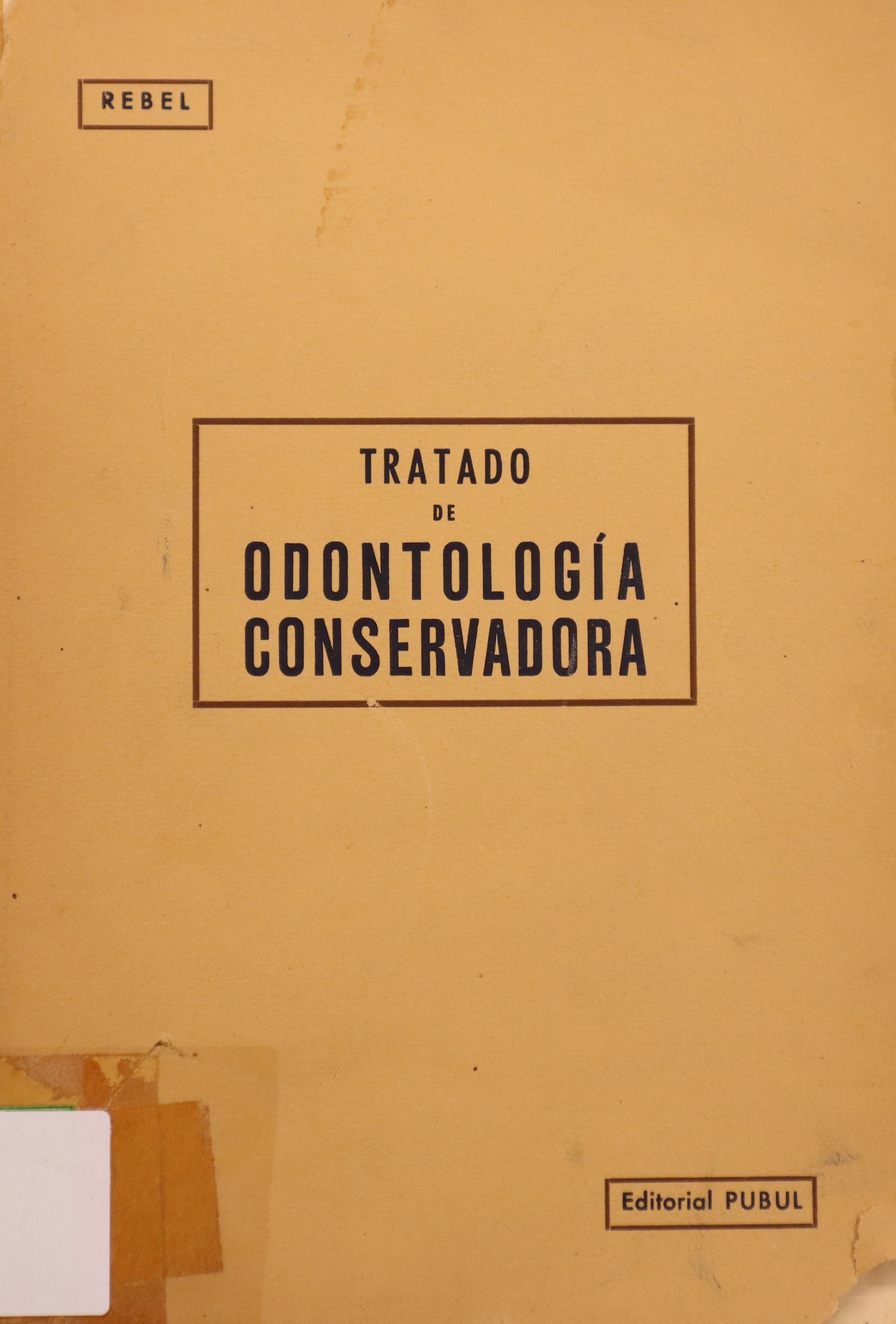 TRATADO DE ODONTOLOGÍA CONSERVADORA