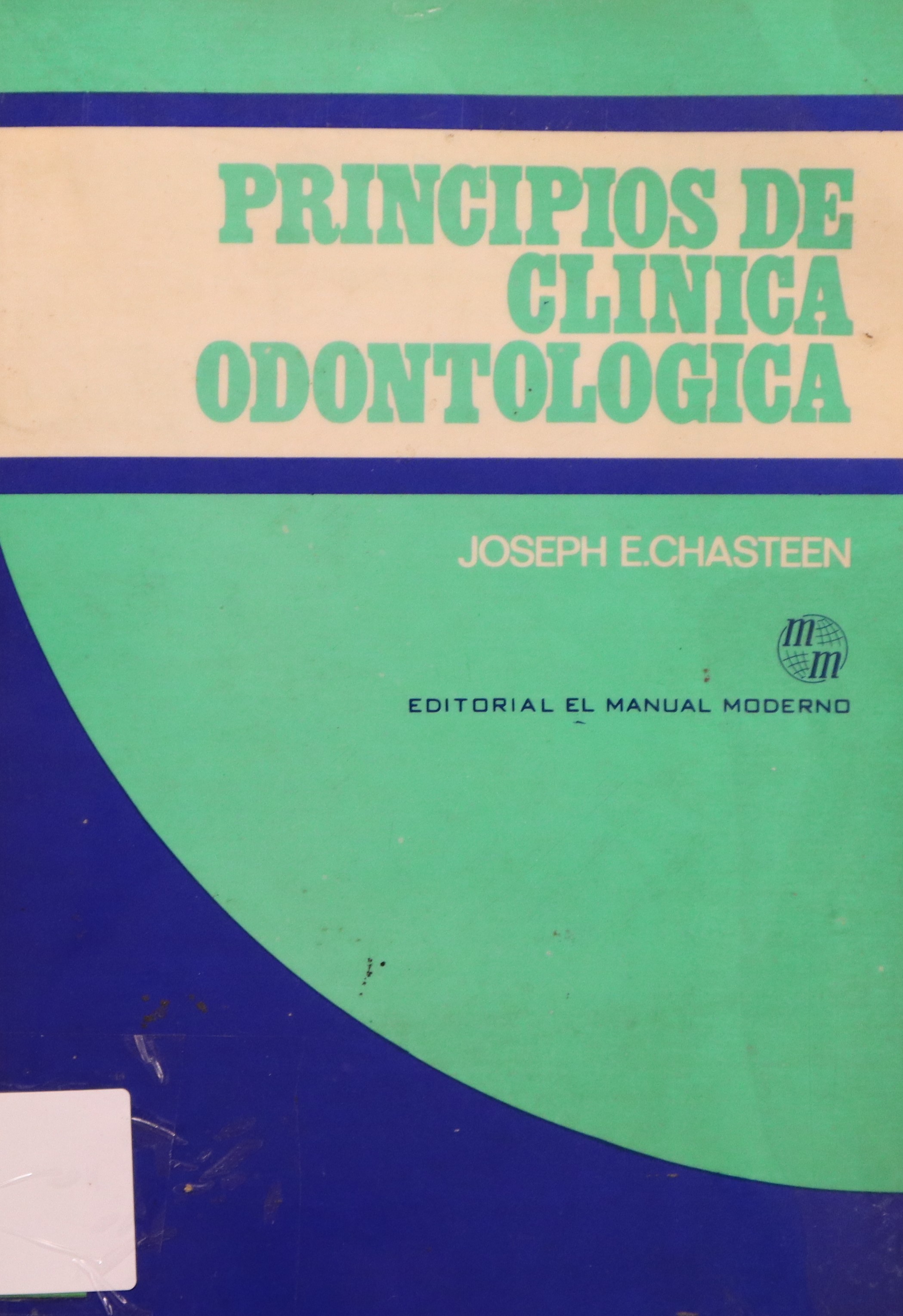 PRINCIPIOS DE CLÍNICA ODONTOLÓGICA