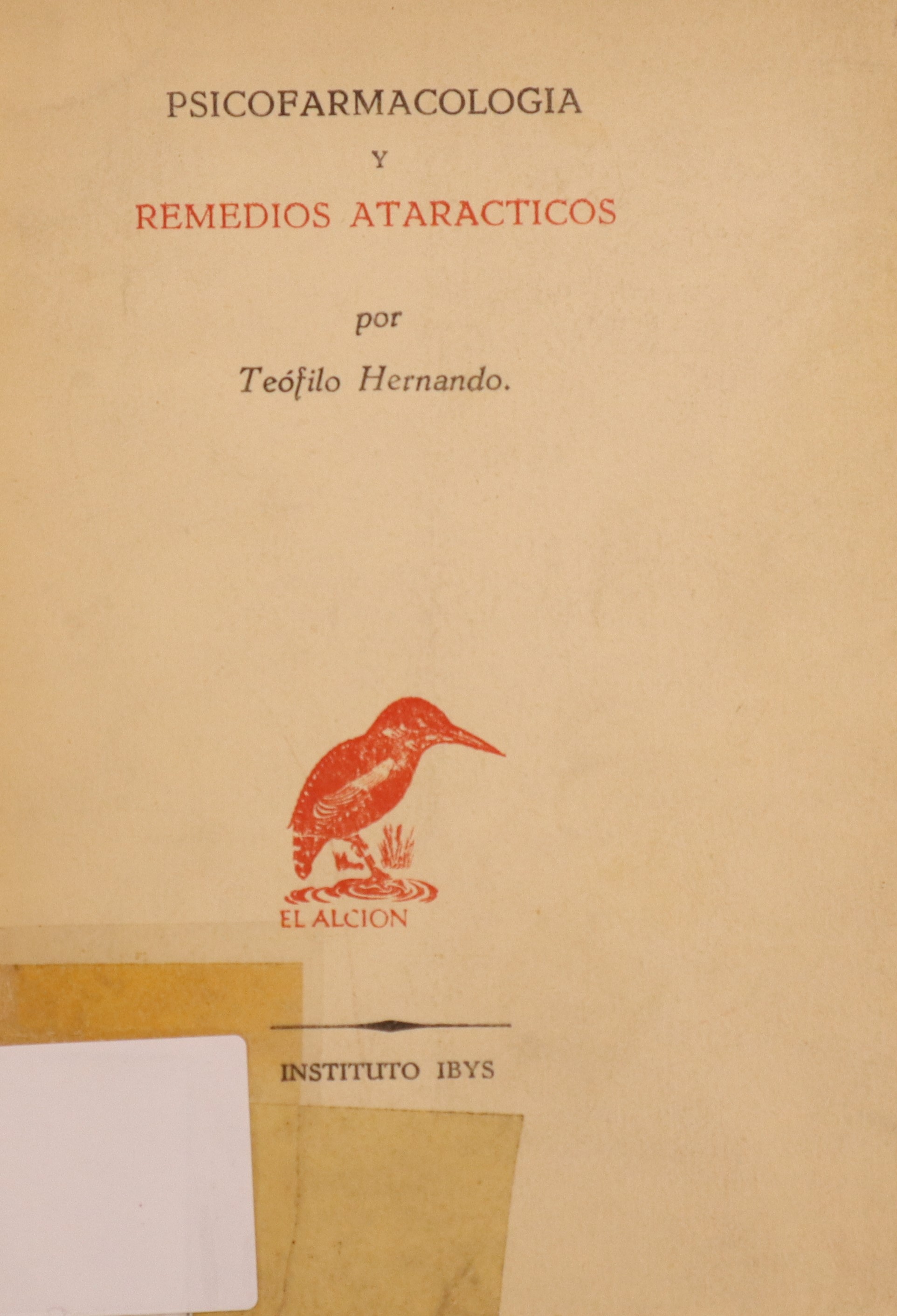 PSICOFARMACOLOGÍA Y REMEDIOS ATARÁCTICOS