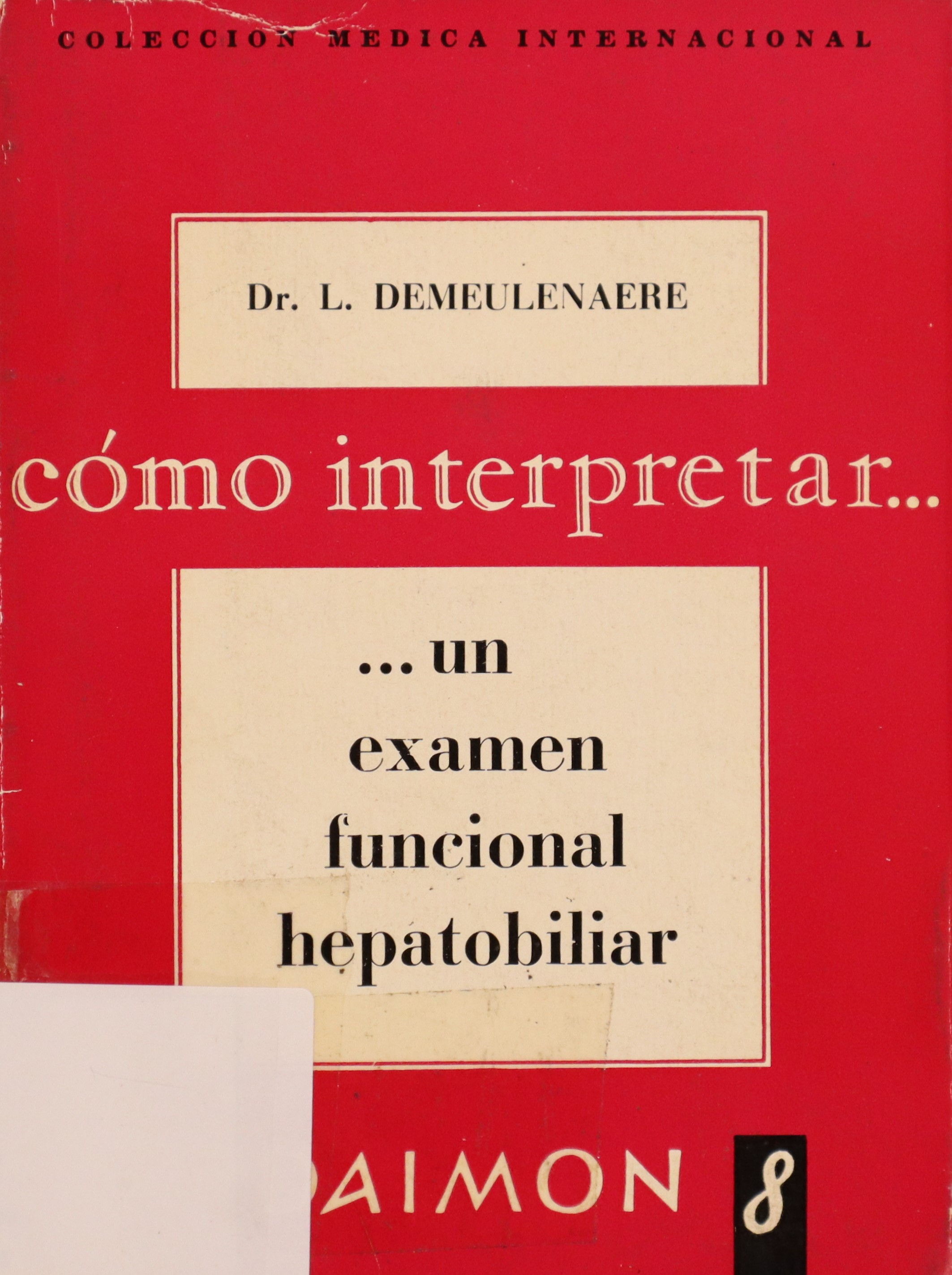CÓMO INTERPRETAR UN EXAMEN FUNCIONAL HEPATOBILIAR