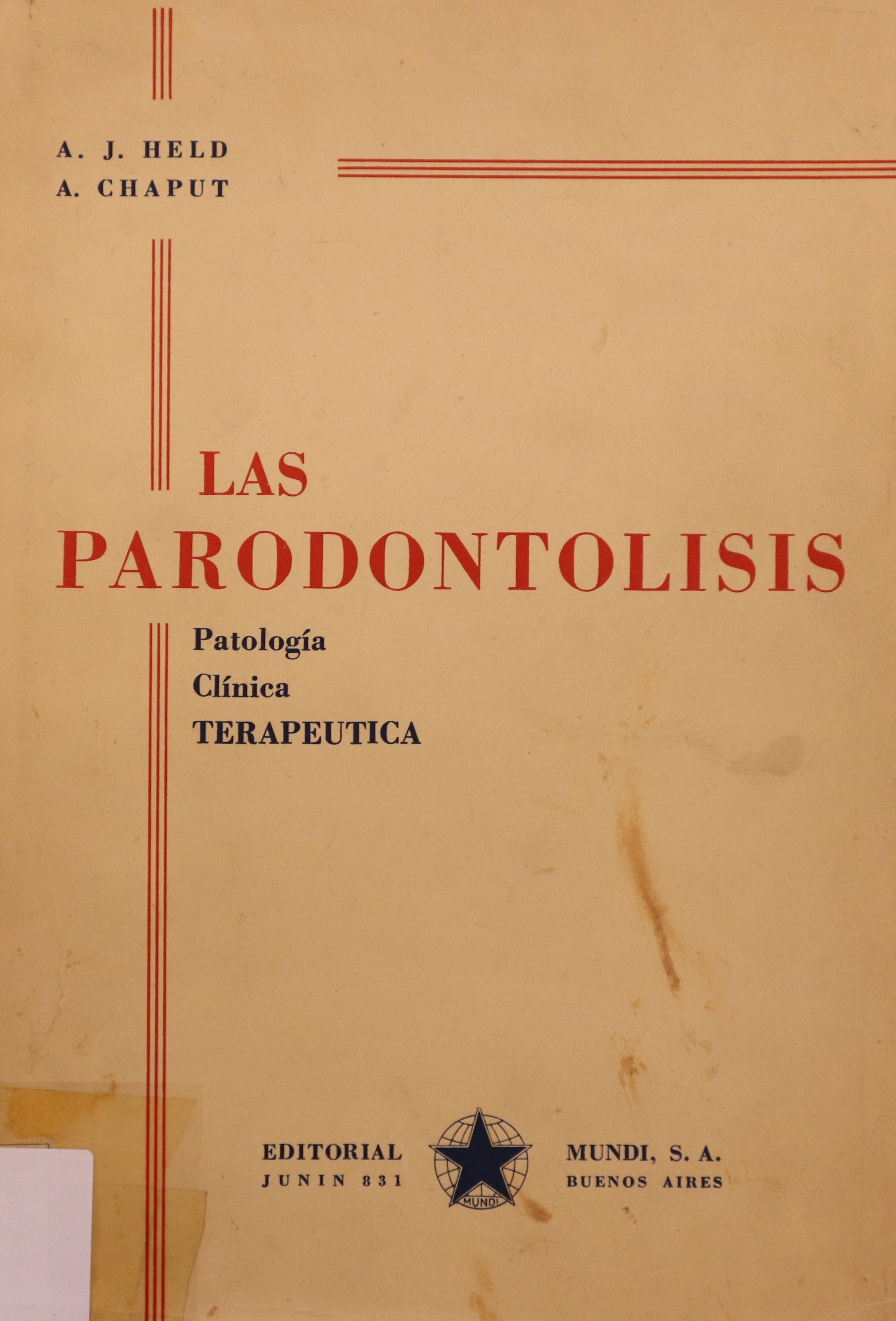 LAS PARODONTOLISIS: PATOLOGÍA, CLÍNICA Y TERAPÉUTICA