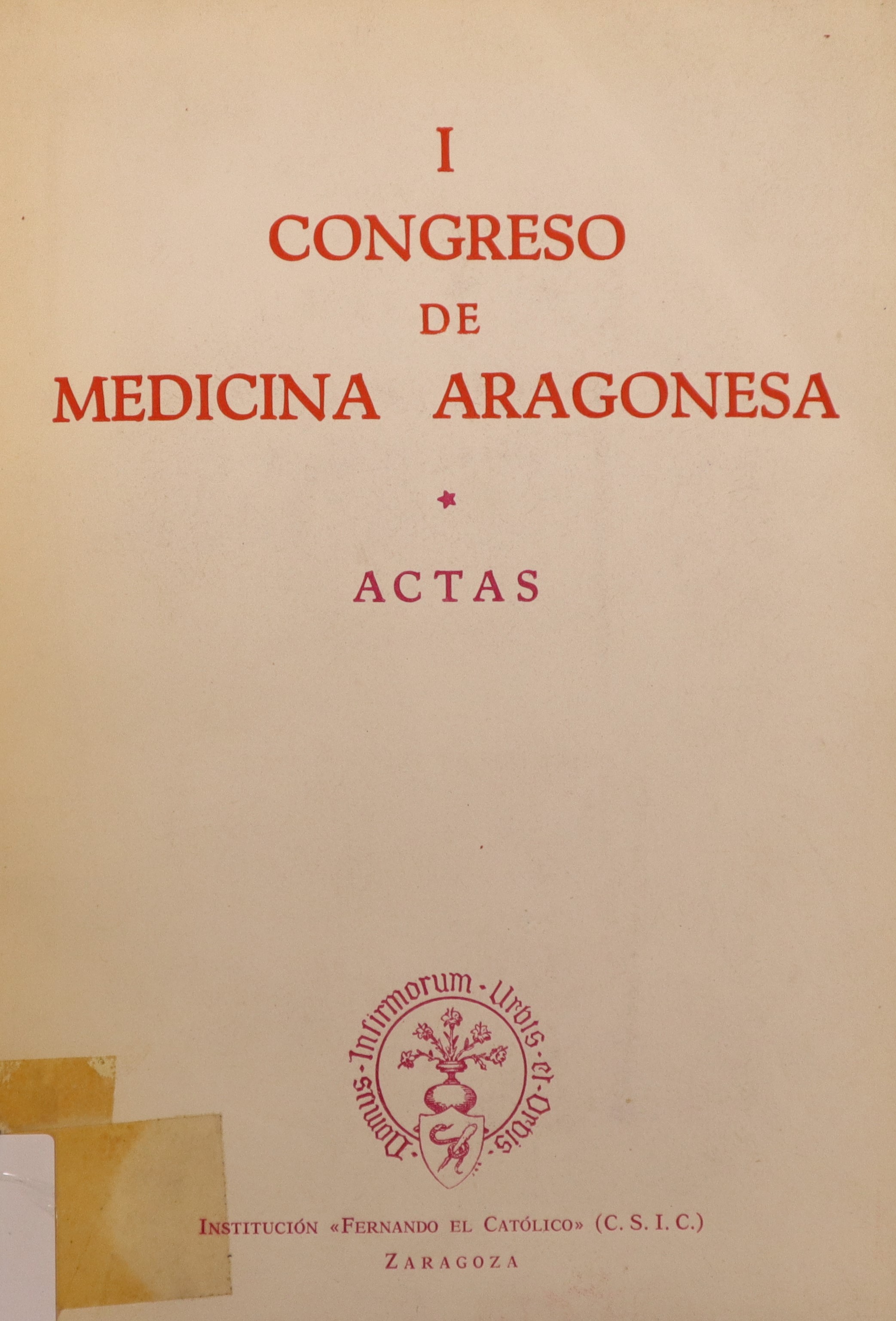 I CONGRESO DE MEDICINA ARAGONESA: ACTAS