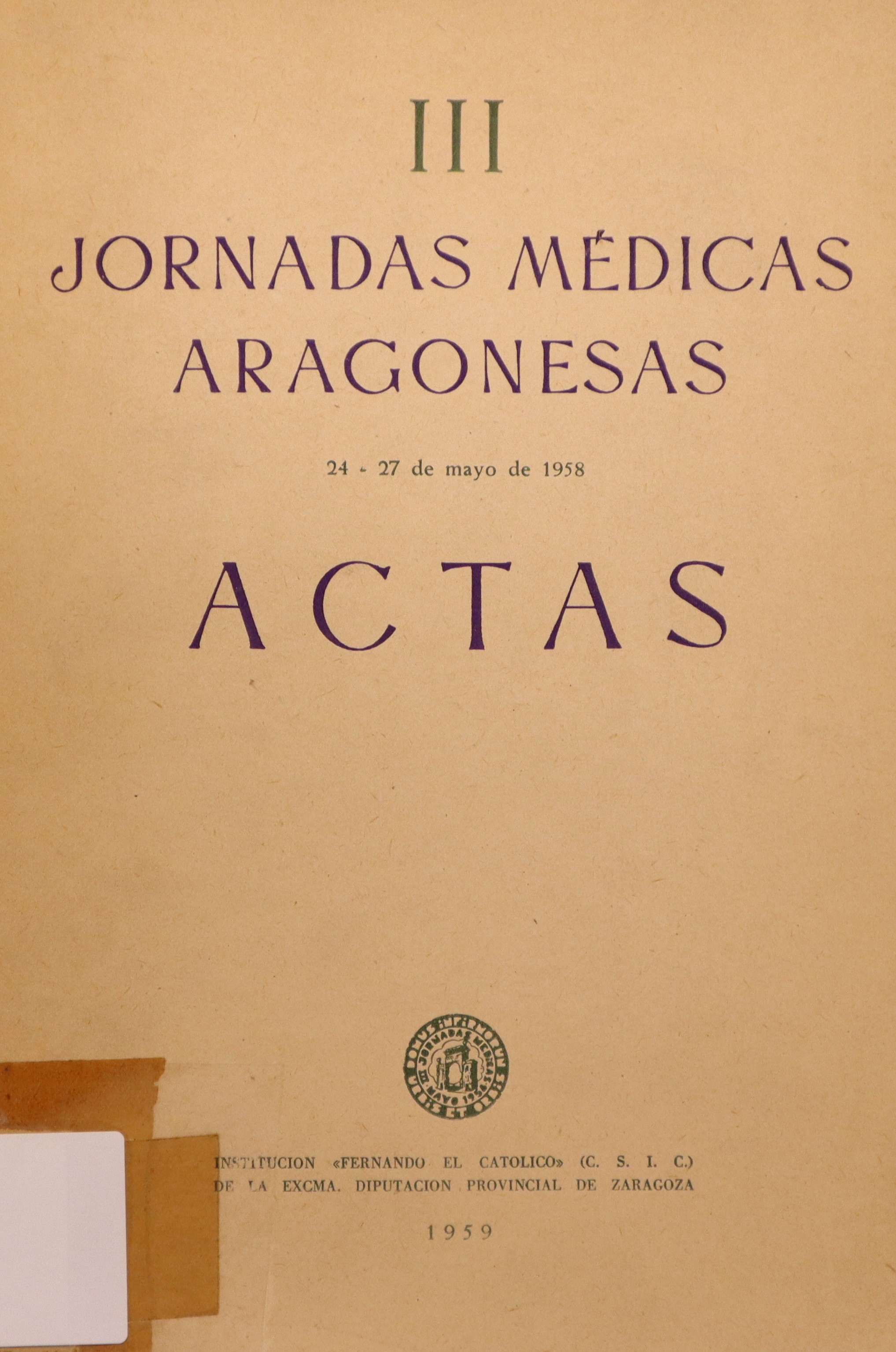 III JORNADAS MÉDICAS ARAGONESAS: ACTAS