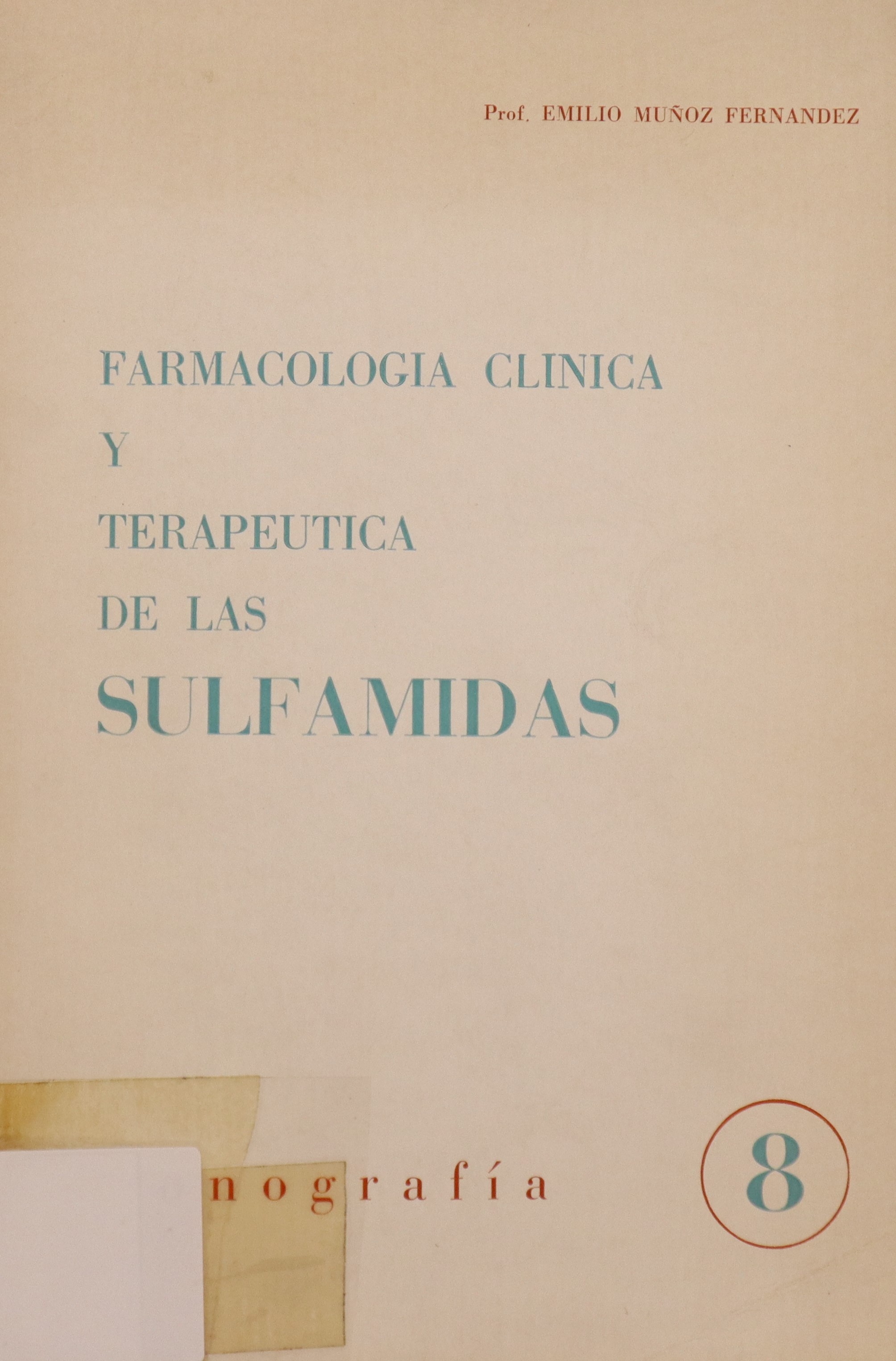 FARMACOLOGÍA CLÍNICA Y TERAPÉUTICA DE LAS SULFAMIDAS