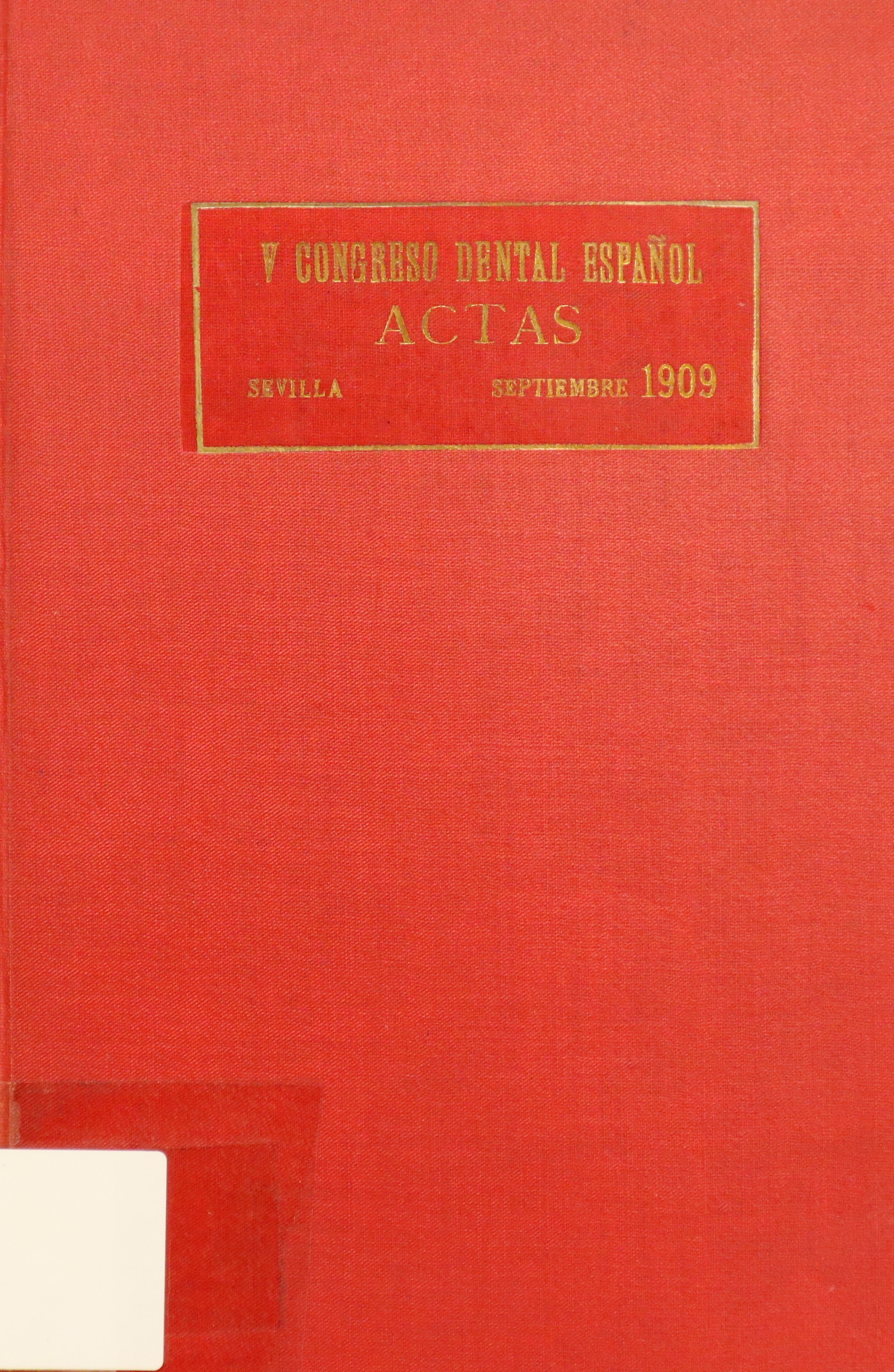 V CONGRESO DENTAL ESPAÑOL: ACTAS