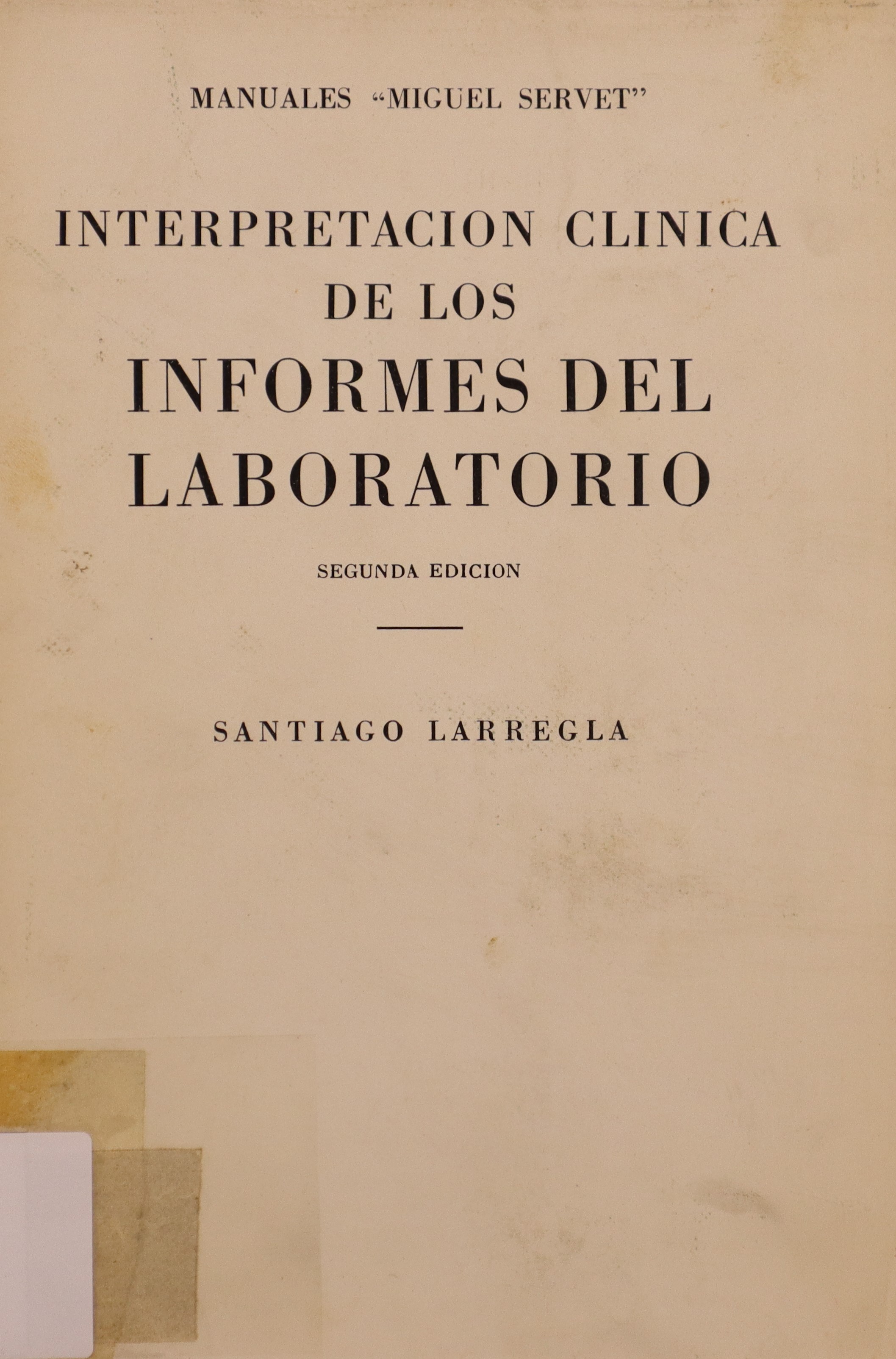 INTERPRETACIÓN CLÍNICA DE LOS INFORMES DE LABORATORIO